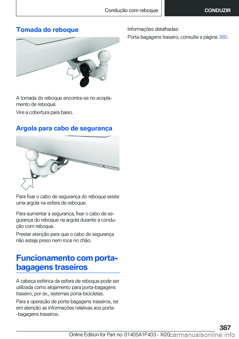BMW X5 2021  Manual do condutor (in Portuguese) �T�o�m�a�d�a��d�o��r�e�b�o�q�u�e
�A��t�o�m�a�d�a��d�o��r�e�b�o�q�u�e��e�n�c�o�n�t�r�a�-�s�e��n�o��a�c�o�p�l�aª�m�e�n�t�o��d�e��r�e�b�o�q�u�e�.
�V�i�r�e��a��c�o�b�e�r�t�u�r�a��p�a�r�a��