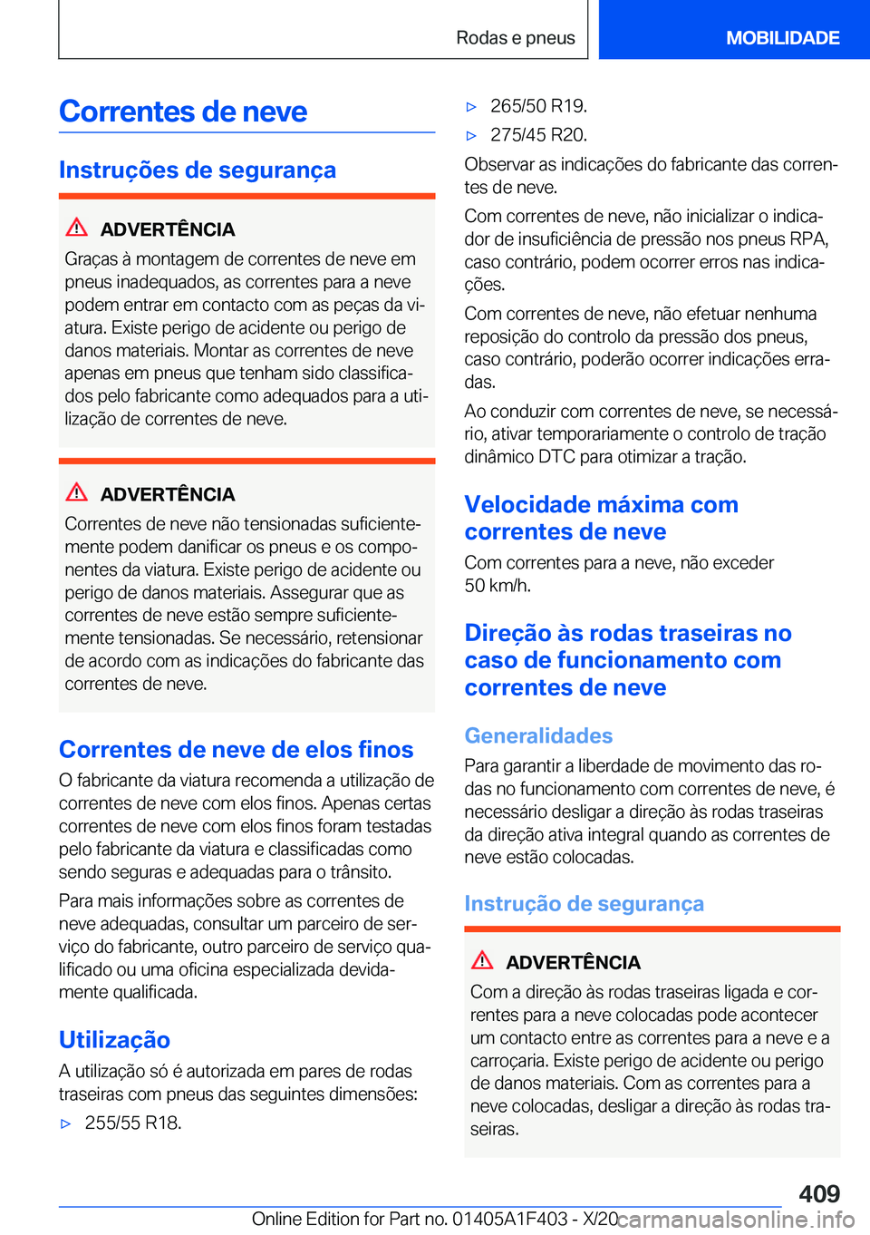 BMW X5 2021  Manual do condutor (in Portuguese) �C�o�r�r�e�n�t�e�s��d�e��n�e�v�e
�I�n�s�t�r�u�
