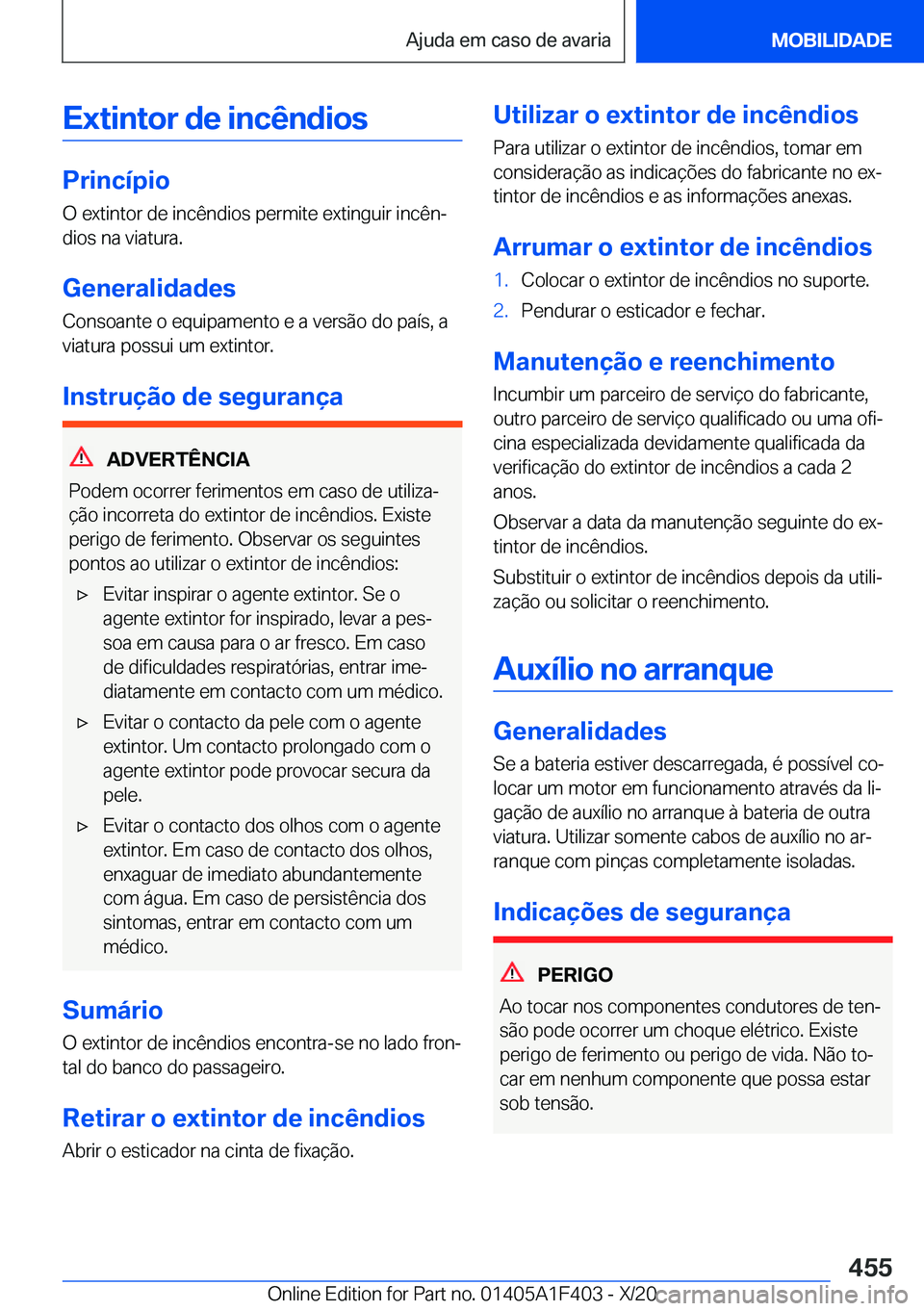 BMW X5 2021  Manual do condutor (in Portuguese) �E�x�t�i�n�t�o�r��d�e��i�n�c�ê�n�d�i�o�s
�P�r�i�n�c�