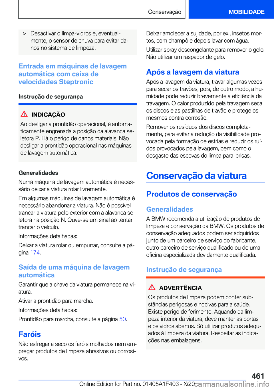 BMW X5 2021  Manual do condutor (in Portuguese) x�D�e�s�a�c�t�i�v�a�r��o��l�i�m�p�a�-�v�i�d�r�o�s��e�,��e�v�e�n�t�u�a�lª
�m�e�n�t�e�,��o��s�e�n�s�o�r��d�e��c�h�u�v�a��p�a�r�a��e�v�i�t�a�r��d�aª
�n�o�s��n�o��s�i�s�t�e�m�a��d�e��l
