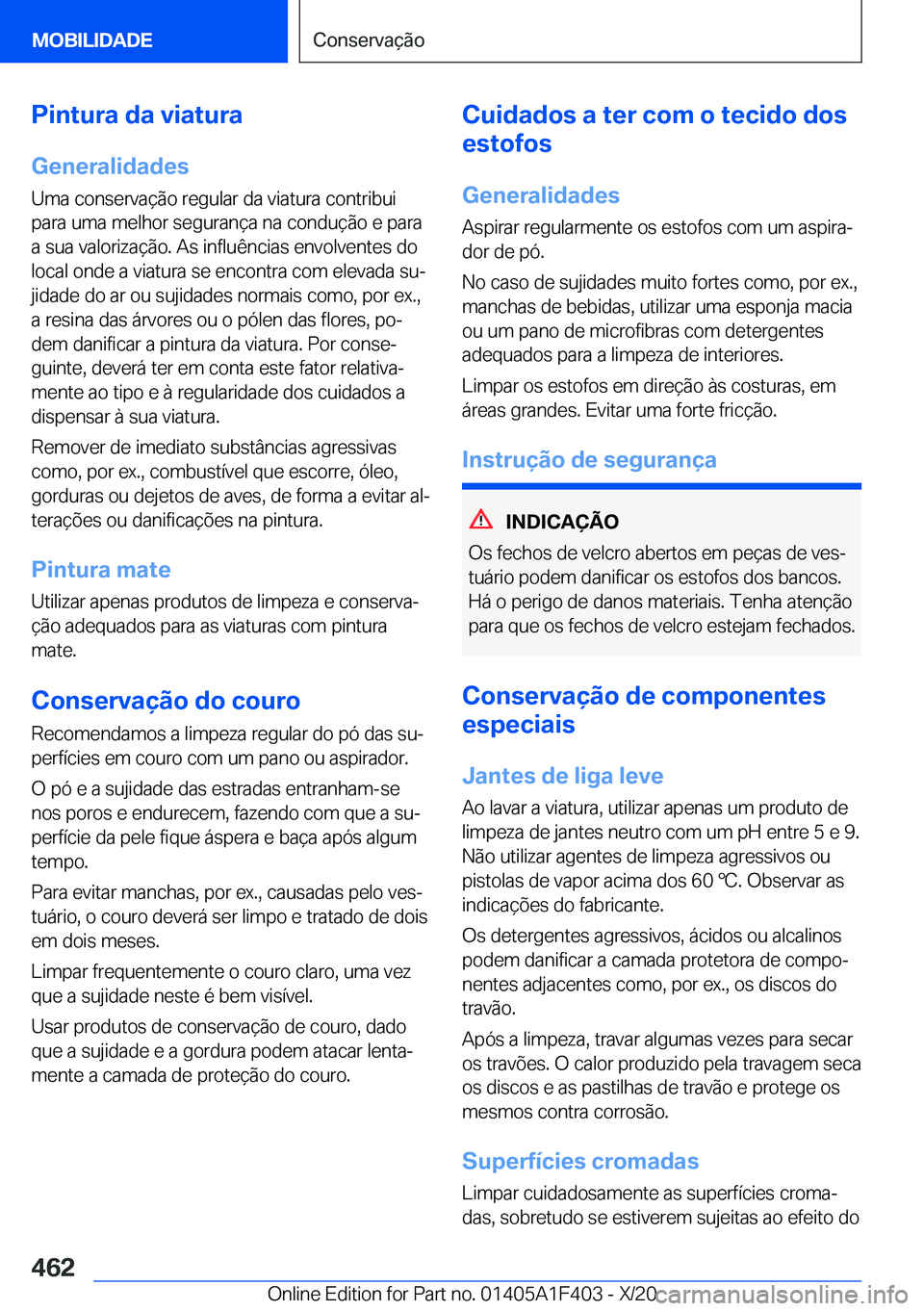BMW X5 2021  Manual do condutor (in Portuguese) �P�i�n�t�u�r�a��d�a��v�i�a�t�u�r�a
�G�e�n�e�r�a�l�i�d�a�d�e�s �U�m�a��c�o�n�s�e�r�v�a�