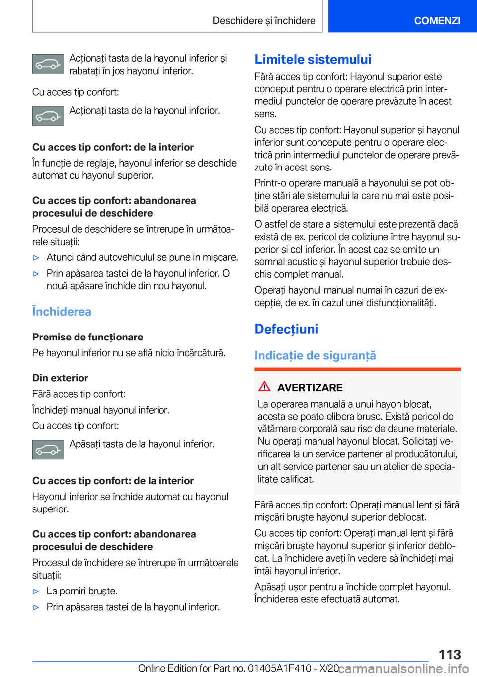 BMW X5 2021  Ghiduri De Utilizare (in Romanian) �A�c*�i�o�n�a*�i��t�a�s�t�a��d�e��l�a��h�a�y�o�n�u�l��i�n�f�e�r�i�o�r�&�i�r�a�b�a�t�a*�i��