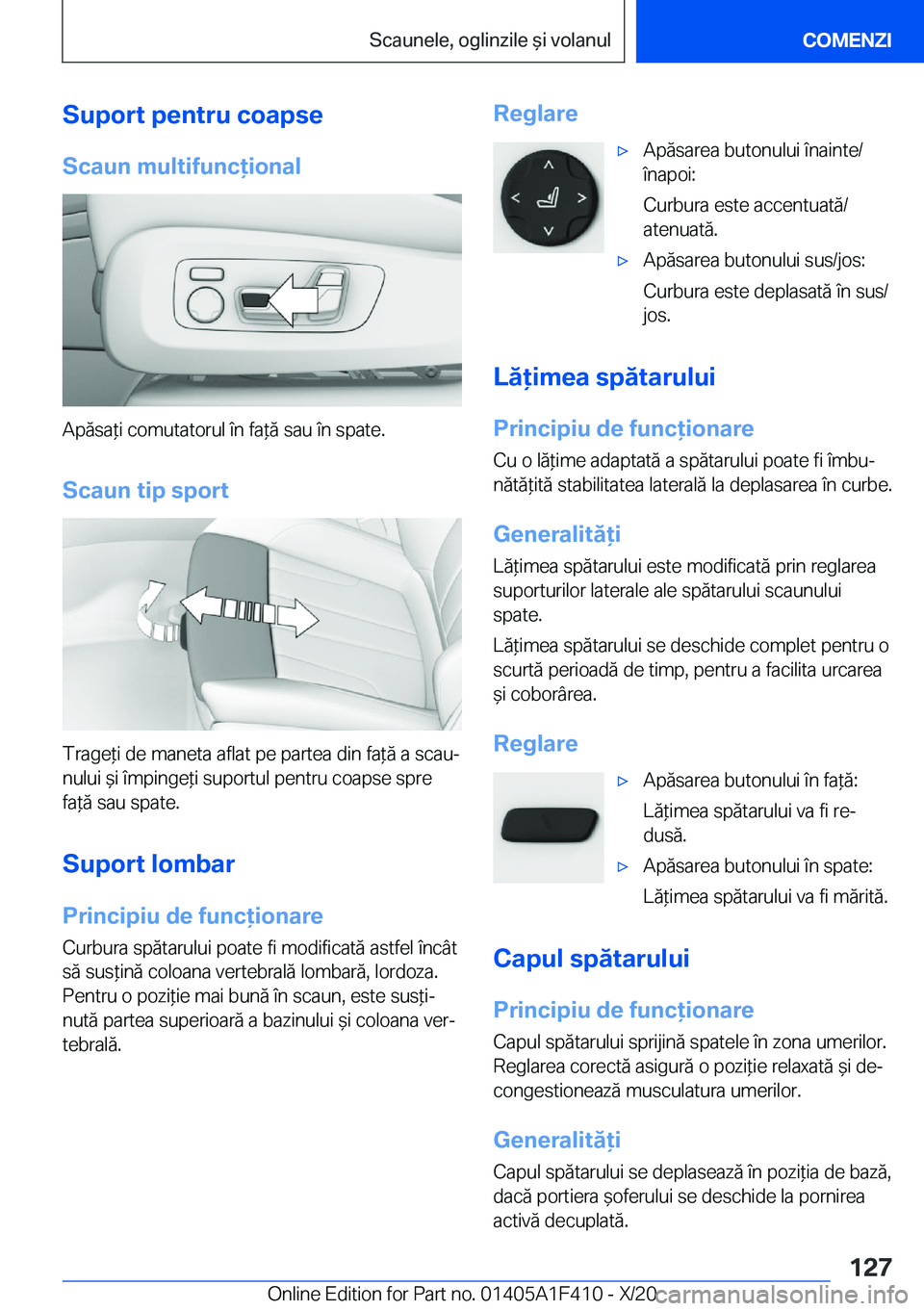 BMW X5 2021  Ghiduri De Utilizare (in Romanian) �S�u�p�o�r�t��p�e�n�t�r�u��c�o�a�p�s�e
�S�c�a�u�n��m�u�l�t�i�f�u�n�c�i�o�n�a�l
�A�p�ă�s�a*�i��c�o�m�u�t�a�t�o�r�u�l��