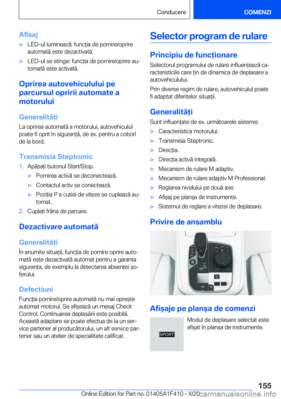 BMW X5 2021  Ghiduri De Utilizare (in Romanian) �A�f�i&�a�j'x�L�E�D�-�u�l��l�u�m�i�n�e�a�z�ă�:��f�u�n�c*�i�a��d�e��p�o�r�n�i�r�e�/�o�p�r�i�r�e�a�u�t�o�m�a�t�ă��e�s�t�e��d�e�z�a�c�t�i�v�a�t�ă�.'x�L�E�D�-�u�l��s�e��s�t�i�n�g�e�:�
