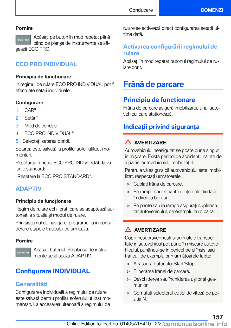 BMW X5 2021  Ghiduri De Utilizare (in Romanian) �P�o�r�n�i�r�e�A�p�ă�s�a*�i��p�e��b�u�t�o�n��