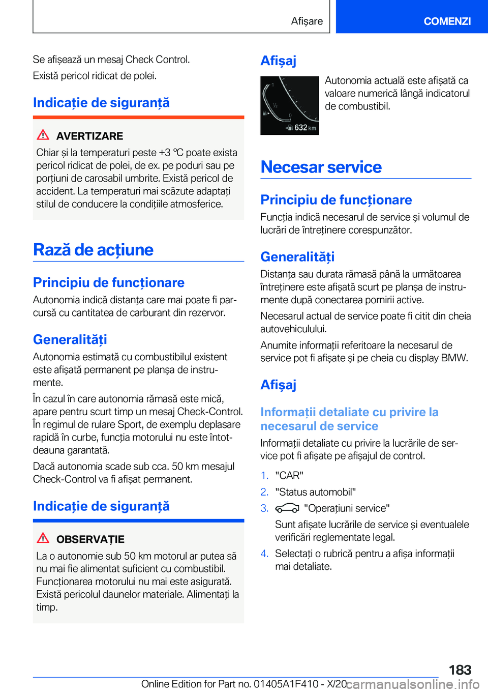 BMW X5 2021  Ghiduri De Utilizare (in Romanian) �S�e��a�f�i&�e�a�z�ă��u�n��m�e�s�a�j��C�h�e�c�k��C�o�n�t�r�o�l�.
�E�x�i�s�t�ă��p�e�r�i�c�o�l��r�i�d�i�c�a�t��d�e��p�o�l�e�i�.
�I�n�d�i�c�a�i�e��d�e��s�i�g�u�r�a�n�