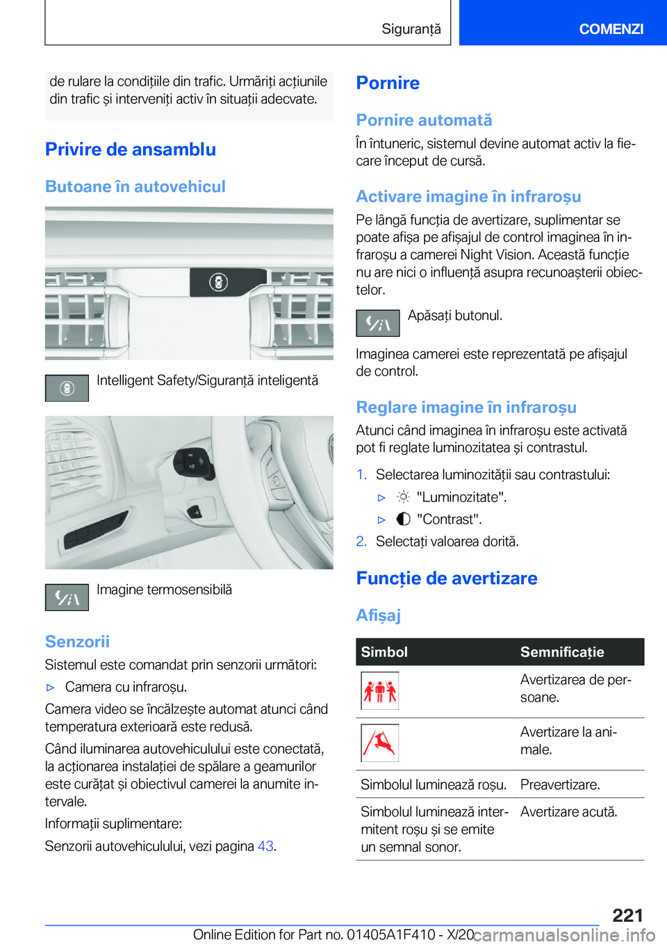 BMW X5 2021  Ghiduri De Utilizare (in Romanian) �d�e��r�u�l�a�r�e��l�a��c�o�n�d�i*�i�i�l�e��d�i�n��t�r�a�f�i�c�.��U�r�m�ă�r�i*�i��a�c*�i�u�n�i�l�e�d�i�n��t�r�a�f�i�c�&�i��i�n�t�e�r�v�e�n�i*�i��a�c�t�i�v��