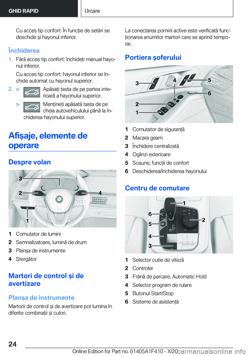 BMW X5 2021  Ghiduri De Utilizare (in Romanian) �C�u��a�c�c�e�s��t�i�p��c�o�n�f�o�r�t�:��