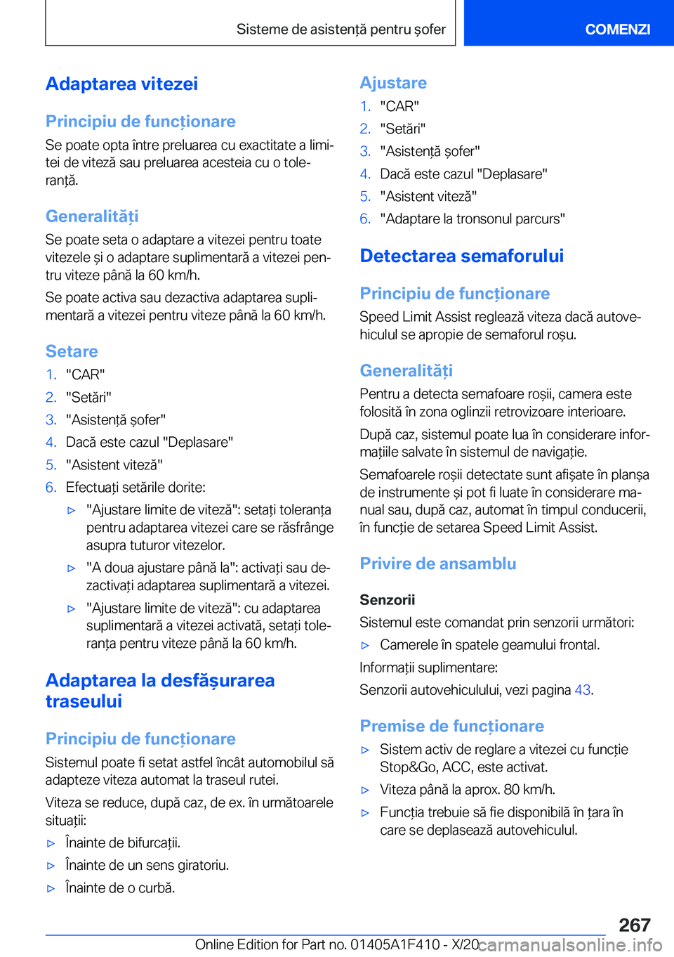 BMW X5 2021  Ghiduri De Utilizare (in Romanian) �A�d�a�p�t�a�r�e�a��v�i�t�e�z�e�i
�P�r�i�n�c�i�p�i�u��d�e��f�u�n�c�i�o�n�a�r�e �S�e��p�o�a�t�e��o�p�t�a��