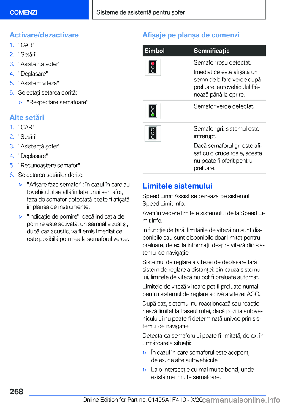 BMW X5 2021  Ghiduri De Utilizare (in Romanian) �A�c�t�i�v�a�r�e�/�d�e�z�a�c�t�i�v�a�r�e�1�.��C�A�R��2�.��S�e�t�ă�r�i��3�.��A�s�i�s�t�e�n*�ă�&�o�f�e�r��4�.��D�e�p�l�a�s�a�r�e��5�.��A�s�i�s�t�e�n�t��v�i�t�e�z�ă��6�.�S�e�l�e�c�t�a*�