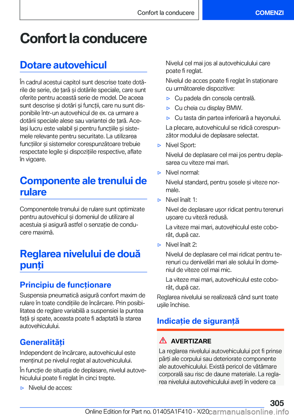 BMW X5 2021  Ghiduri De Utilizare (in Romanian) �C�o�n�f�o�r�t��l�a��c�o�n�d�u�c�e�r�e�D�o�t�a�r�e��a�u�t�o�v�e�h�i�c�u�l
�