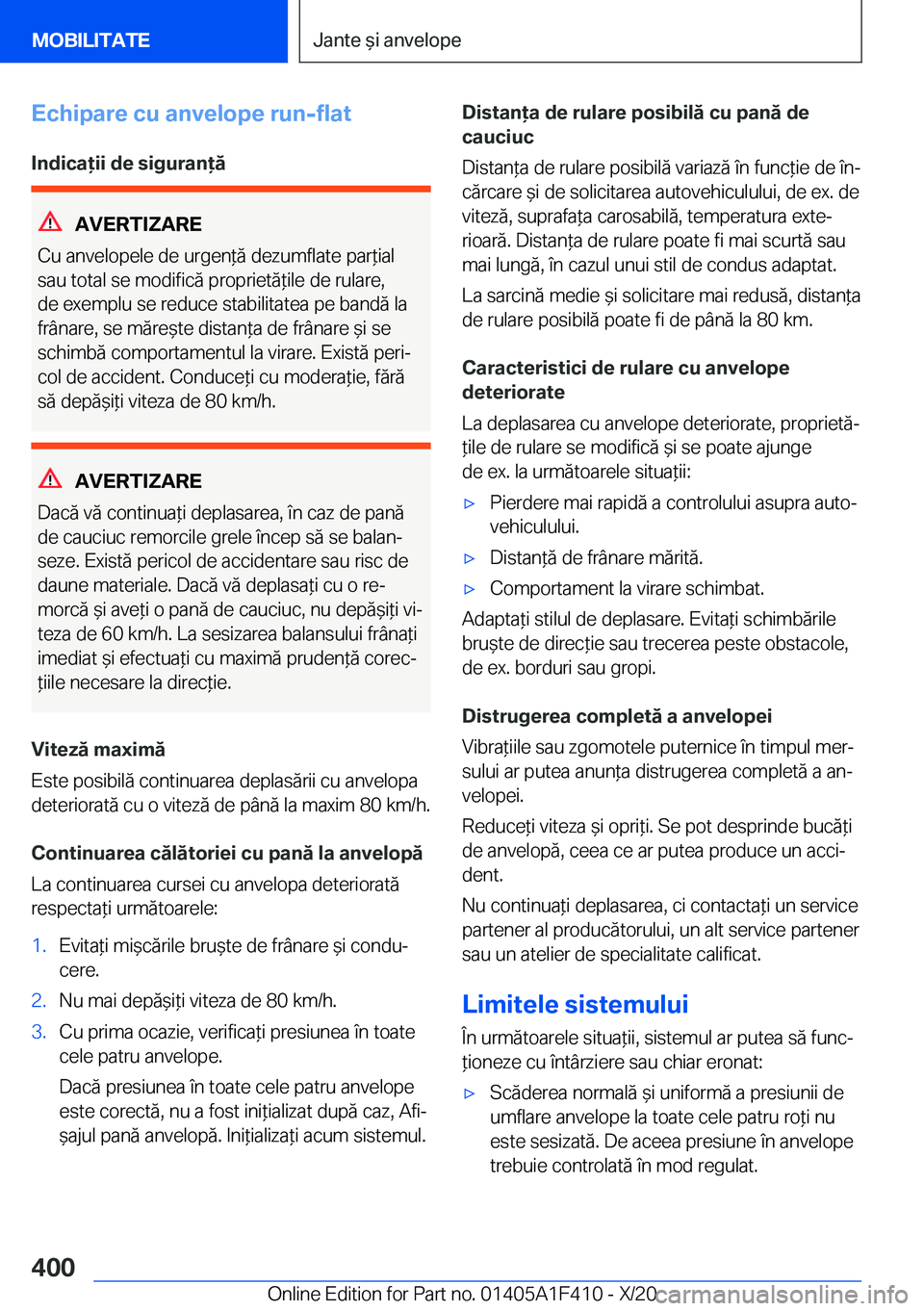 BMW X5 2021  Ghiduri De Utilizare (in Romanian) �E�c�h�i�p�a�r�e��c�u��a�n�v�e�l�o�p�e��r�u�n�-�f�l�a�t
�I�n�d�i�c�a�i�i��d�e��s�i�g�u�r�a�n�