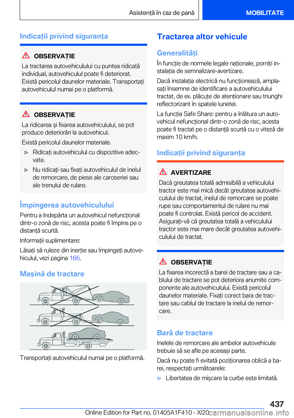 BMW X5 2021  Ghiduri De Utilizare (in Romanian) �I�n�d�i�c�a�i�i��p�r�i�v�i�n�d��s�i�g�u�r�a�n�a
�O�B�S�E�R�V�A)�I�E
�L�a��t�r�a�c�t�a�r�e�a��a�u�t�o�v�e�h�i�c�u�l�u�l�u�i��c�u��p�u�n�t�e�a��r�i�d�i�c�a�t�ă
�i�n�d�i�v�i�d�u�a�l�,��a�u
