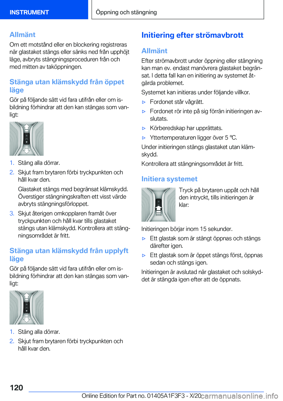 BMW X5 2021  InstruktionsbÖcker (in Swedish) �A�l�l�m�ä�n�t
�O�m��e�t�t��m�o�t�s�t�å�n�d��e�l�l�e�r��e�n��b�l�o�c�k�e�r�i�n�g��r�e�g�i�s�t�r�e�r�a�s �n�ä�r��g�l�a�s�t�a�k�e�t��s�t�ä�n�g�s��e�l�l�e�r��s�ä�n�k�s��n�e�d��f�r�å�n�