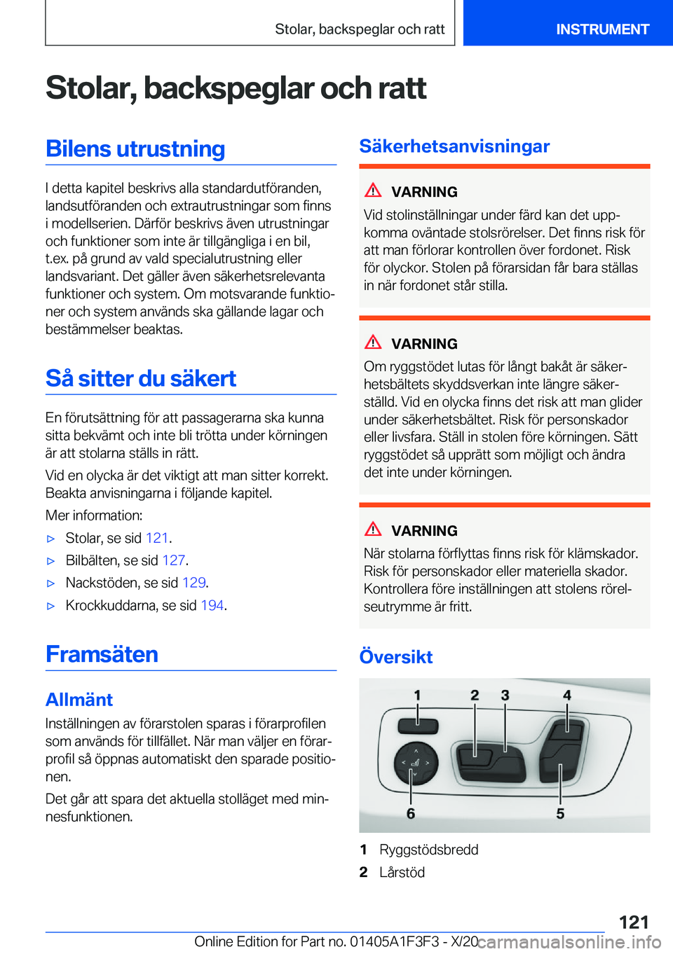 BMW X5 2021  InstruktionsbÖcker (in Swedish) �S�t�o�l�a�r�,��b�a�c�k�s�p�e�g�l�a�r��o�c�h��r�a�t�t�B�i�l�e�n�s��u�t�r�u�s�t�n�i�n�g
�I��d�e�t�t�a��k�a�p�i�t�e�l��b�e�s�k�r�i�v�s��a�l�l�a��s�t�a�n�d�a�r�d�u�t�f�