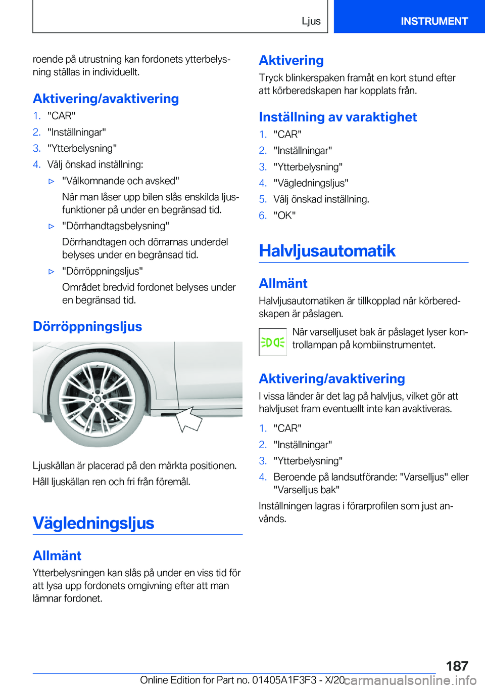 BMW X5 2021  InstruktionsbÖcker (in Swedish) �r�o�e�n�d�e��p�å��u�t�r�u�s�t�n�i�n�g��k�a�n��f�o�r�d�o�n�e�t�s��y�t�t�e�r�b�e�l�y�sj
�n�i�n�g��s�t�ä�l�l�a�s��i�n��i�n�d�i�v�i�d�u�e�l�l�t�.
�A�k�t�i�v�e�r�i�n�g�/�a�v�a�k�t�i�v�e�r�i�n�g