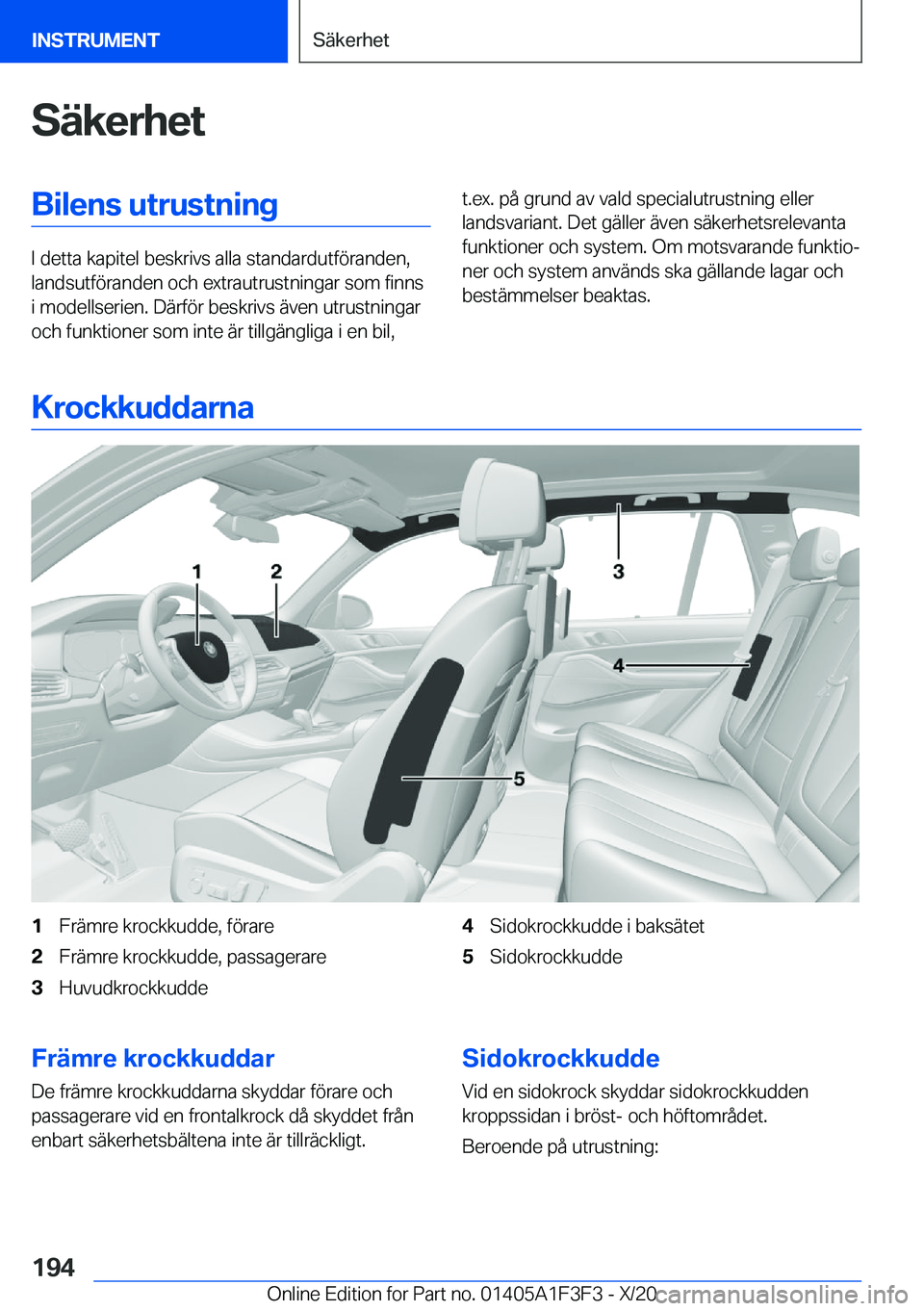 BMW X5 2021  InstruktionsbÖcker (in Swedish) �S�ä�k�e�r�h�e�t�B�i�l�e�n�s��u�t�r�u�s�t�n�i�n�g
�I��d�e�t�t�a��k�a�p�i�t�e�l��b�e�s�k�r�i�v�s��a�l�l�a��s�t�a�n�d�a�r�d�u�t�f�