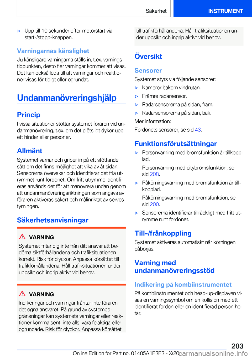BMW X5 2021  InstruktionsbÖcker (in Swedish) 'x�U�p�p��t�i�l�l��1�0��s�e�k�u�n�d�e�r��e�f�t�e�r��m�o�t�o�r�s�t�a�r�t��v�i�a�s�t�a�r�t�-�/�s�t�o�p�p�-�k�n�a�p�p�e�n�.
�V�a�r�n�i�n�g�a�r�n�a�s��k�ä�n�s�l�i�g�h�e�t
�J�u��k�ä�n�s�l�i�g