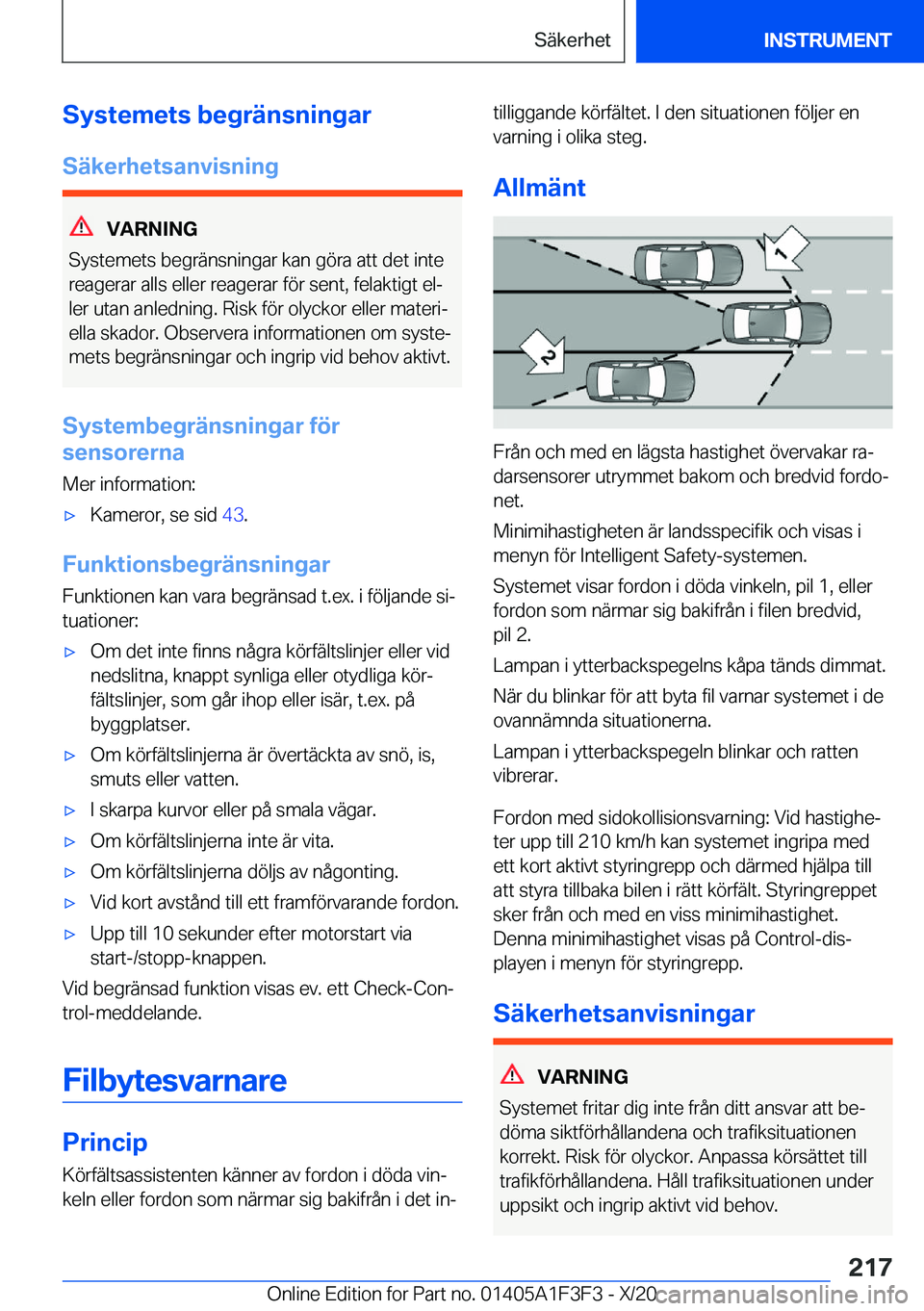 BMW X5 2021  InstruktionsbÖcker (in Swedish) �S�y�s�t�e�m�e�t�s��b�e�g�r�ä�n�s�n�i�n�g�a�r
�S�ä�k�e�r�h�e�t�s�a�n�v�i�s�n�i�n�g
�V�A�R�N�I�N�G
�S�y�s�t�e�m�e�t�s��b�e�g�r�ä�n�s�n�i�n�g�a�r��k�a�n��g�
