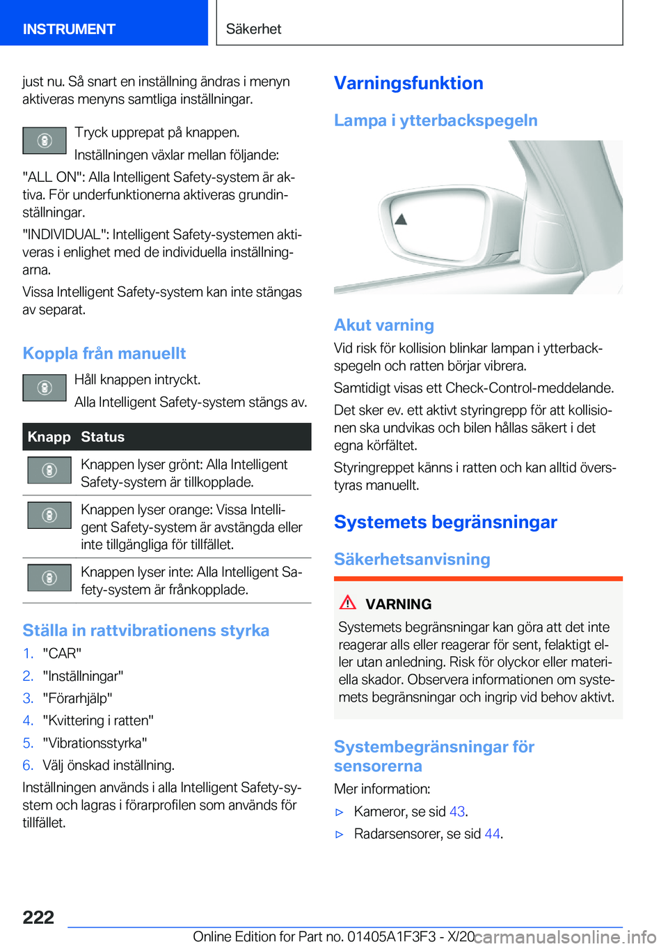 BMW X5 2021  InstruktionsbÖcker (in Swedish) �j�u�s�t��n�u�.��S�å��s�n�a�r�t��e�n��i�n�s�t�ä�l�l�n�i�n�g��ä�n�d�r�a�s��i��m�e�n�y�n�a�k�t�i�v�e�r�a�s��m�e�n�y�n�s��s�a�m�t�l�i�g�a��i�n�s�t�ä�l�l�n�i�n�g�a�r�.
�T�r�y�c�k��u�p�p�r�