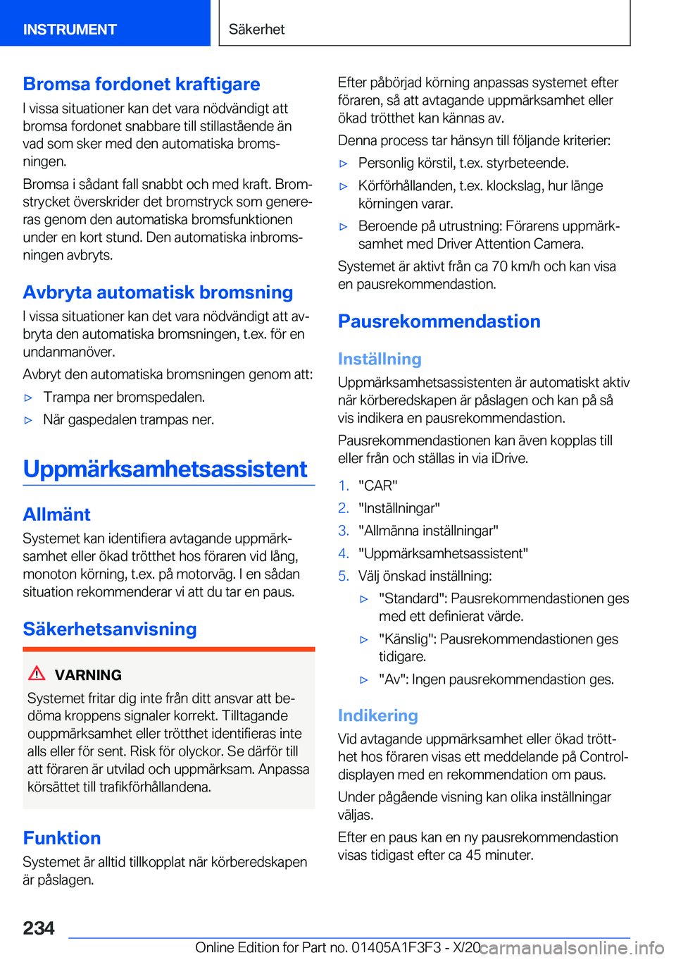 BMW X5 2021  InstruktionsbÖcker (in Swedish) �B�r�o�m�s�a��f�o�r�d�o�n�e�t��k�r�a�f�t�i�g�a�r�e
�I��v�i�s�s�a��s�i�t�u�a�t�i�o�n�e�r��k�a�n��d�e�t��v�a�r�a��n�