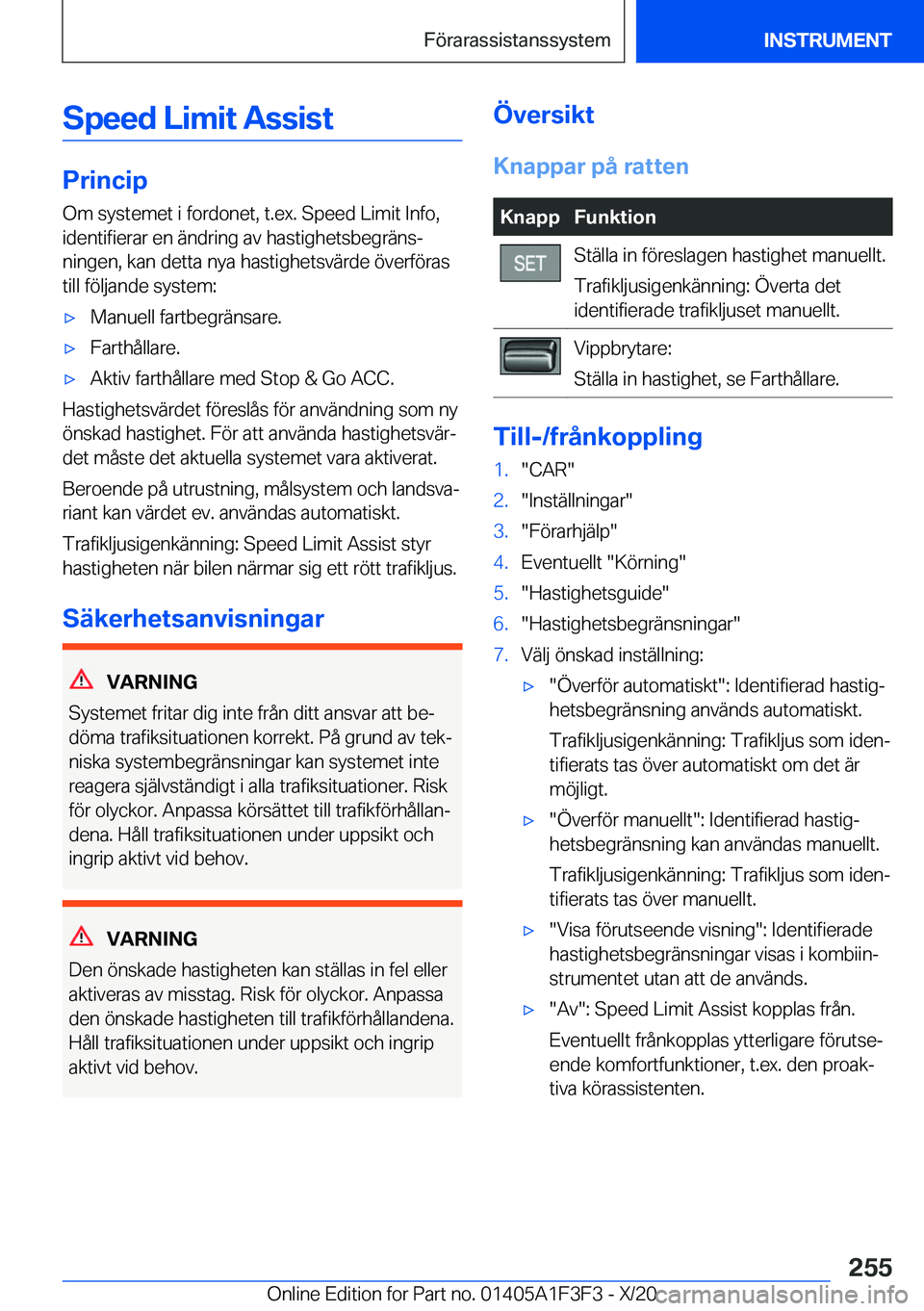 BMW X5 2021  InstruktionsbÖcker (in Swedish) �S�p�e�e�d��L�i�m�i�t��A�s�s�i�s�t
�P�r�i�n�c�i�p�O�m��s�y�s�t�e�m�e�t��i��f�o�r�d�o�n�e�t�,��t�.�e�x�.��S�p�e�e�d��L�i�m�i�t��I�n�f�o�,
�i�d�e�n�t�i�f�i�e�r�a�r��e�n��ä�n�d�r�i�n�g��a�v�