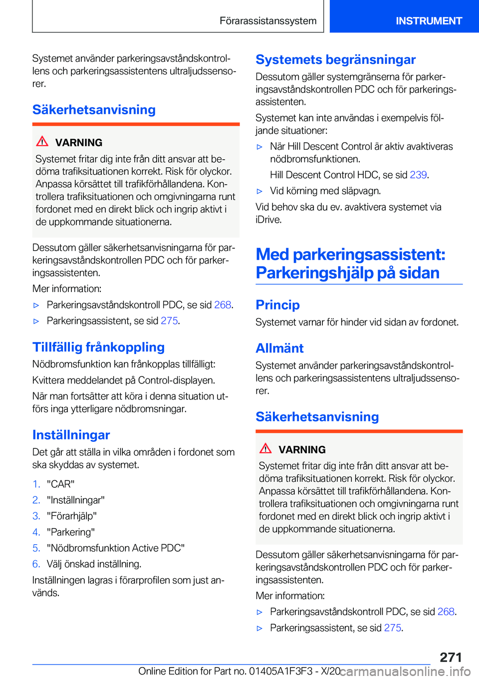 BMW X5 2021  InstruktionsbÖcker (in Swedish) �S�y�s�t�e�m�e�t��a�n�v�ä�n�d�e�r��p�a�r�k�e�r�i�n�g�s�a�v�s�t�å�n�d�s�k�o�n�t�r�o�lj�l�e�n�s��o�c�h��p�a�r�k�e�r�i�n�g�s�a�s�s�i�s�t�e�n�t�e�n�s��u�l�t�r�a�l�j�u�d�s�s�e�n�s�oj
�r�e�r�.
�S�