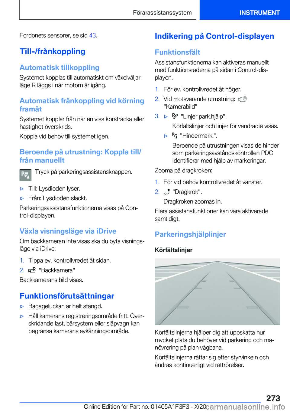 BMW X5 2021  InstruktionsbÖcker (in Swedish) �F�o�r�d�o�n�e�t�s��s�e�n�s�o�r�e�r�,��s�e��s�i�d��4�3�.
�T�i�l�l�-�/�f�r�å�n�k�o�p�p�l�i�n�g �A�u�t�o�m�a�t�i�s�k��t�i�l�l�k�o�p�p�l�i�n�g
�S�y�s�t�e�m�e�t��k�o�p�p�l�a�s��t�i�l�l��a�u�t�o�m