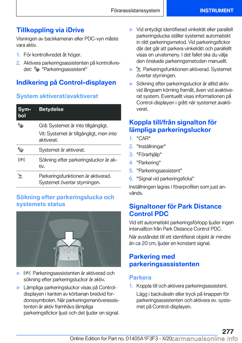 BMW X5 2021  InstruktionsbÖcker (in Swedish) �T�i�l�l�k�o�p�p�l�i�n�g��v�i�a��i�D�r�i�v�e
�V�i�s�n�i�n�g�e�n��a�v��b�a�c�k�k�a�m�e�r�a�n��e�l�l�e�r��P�D�C�-�v�y�n��m�å�s�t�e
�v�a�r�a��a�k�t�i�v�.�1�.�F�
