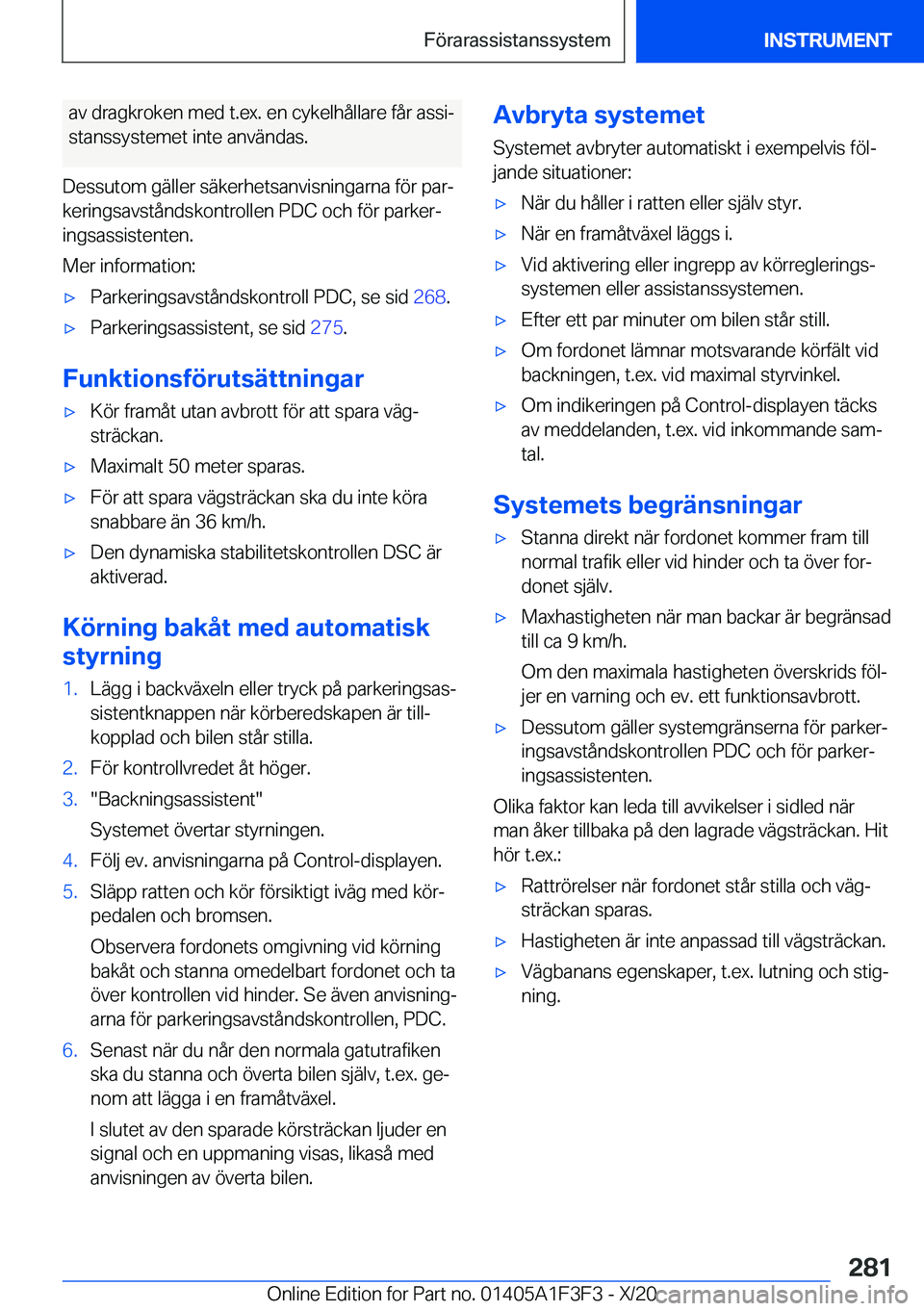 BMW X5 2021  InstruktionsbÖcker (in Swedish) �a�v��d�r�a�g�k�r�o�k�e�n��m�e�d��t�.�e�x�.��e�n��c�y�k�e�l�h�å�l�l�a�r�e��f�å�r��a�s�s�ij�s�t�a�n�s�s�y�s�t�e�m�e�t��i�n�t�e��a�n�v�ä�n�d�a�s�.
�D�e�s�s�u�t�o�m��g�ä�l�l�e�r��s�ä�k�e