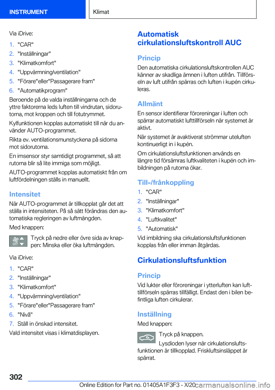 BMW X5 2021  InstruktionsbÖcker (in Swedish) �V�i�a��i�D�r�i�v�e�:�1�.��C�A�R��2�.��I�n�s�t�ä�l�l�n�i�n�g�a�r��3�.��K�l�i�m�a�t�k�o�m�f�o�r�t��4�.��U�p�p�v�ä�r�m�n�i�n�g�/�v�e�n�t�i�l�a�t�i�o�n��5�.��F�