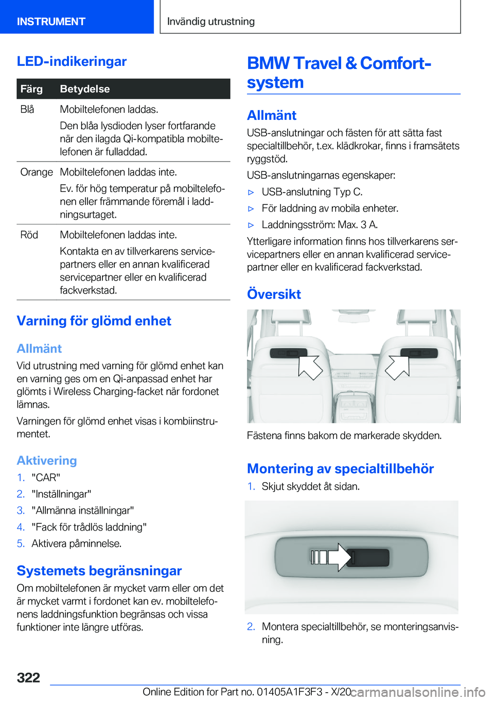BMW X5 2021  InstruktionsbÖcker (in Swedish) �L�E�D�-�i�n�d�i�k�e�r�i�n�g�a�r�F�ä�r�g�B�e�t�y�d�e�l�s�e�B�l�å�M�o�b�i�l�t�e�l�e�f�o�n�e�n��l�a�d�d�a�s�.
�D�e�n��b�l�å�a��l�y�s�d�i�o�d�e�n��l�y�s�e�r��f�o�r�t�f�a�r�a�n�d�e
�n�ä�r��d�e�n