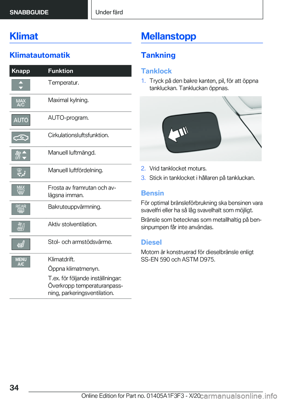 BMW X5 2021  InstruktionsbÖcker (in Swedish) �K�l�i�m�a�t
�K�l�i�m�a�t�a�u�t�o�m�a�t�i�k
�K�n�a�p�p�F�u�n�k�t�i�o�n�T�e�m�p�e�r�a�t�u�r�.�M�a�x�i�m�a�l��k�y�l�n�i�n�g�.�A�U�T�O�-�p�r�o�g�r�a�m�.�C�i�r�k�u�l�a�t�i�o�n�s�l�u�f�t�s�f�u�n�k�t�i�o�n
