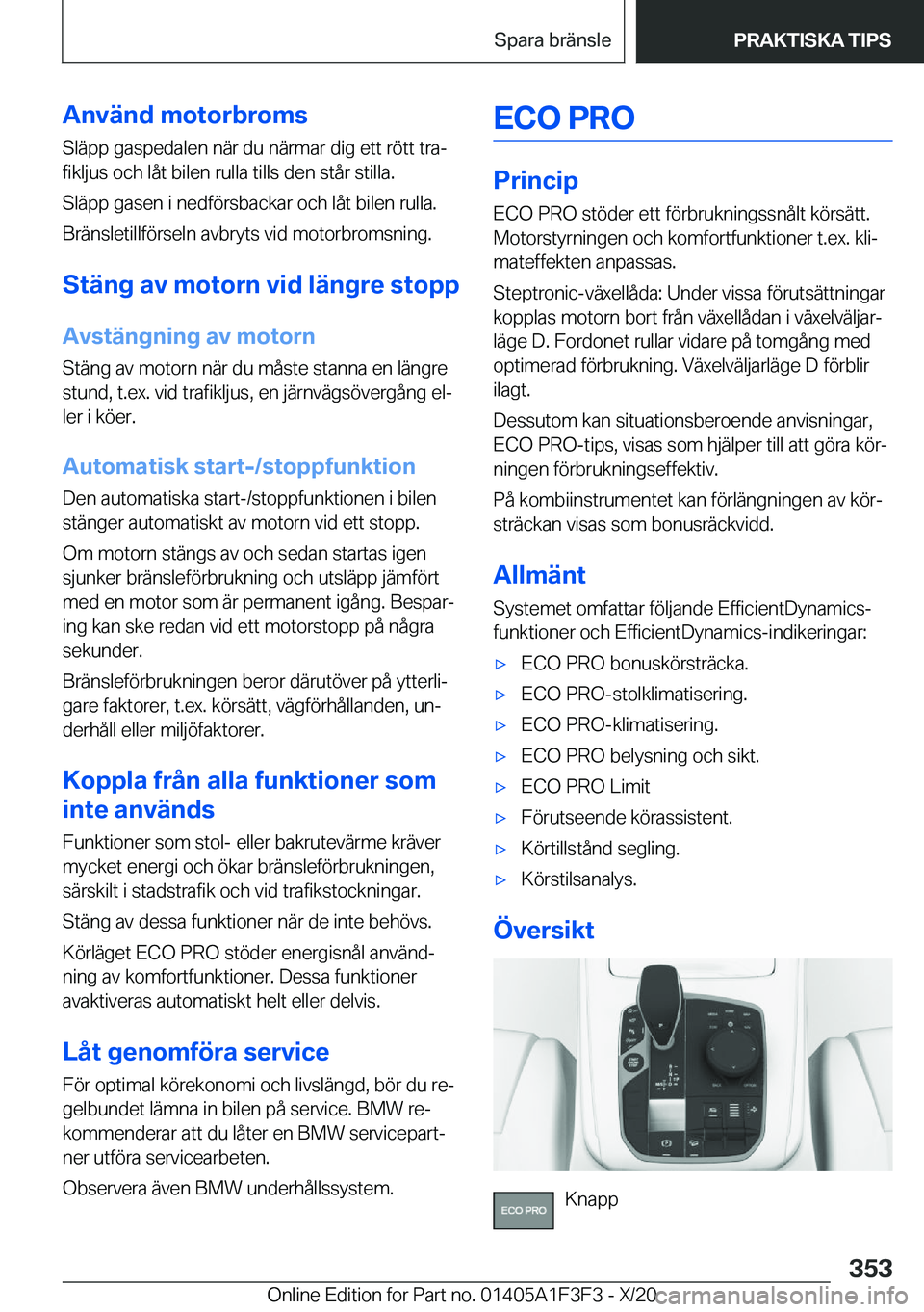 BMW X5 2021  InstruktionsbÖcker (in Swedish) �A�n�v�ä�n�d��m�o�t�o�r�b�r�o�m�s�S�l�ä�p�p��g�a�s�p�e�d�a�l�e�n��n�ä�r��d�u��n�ä�r�m�a�r��d�i�g��e�t�t��r�