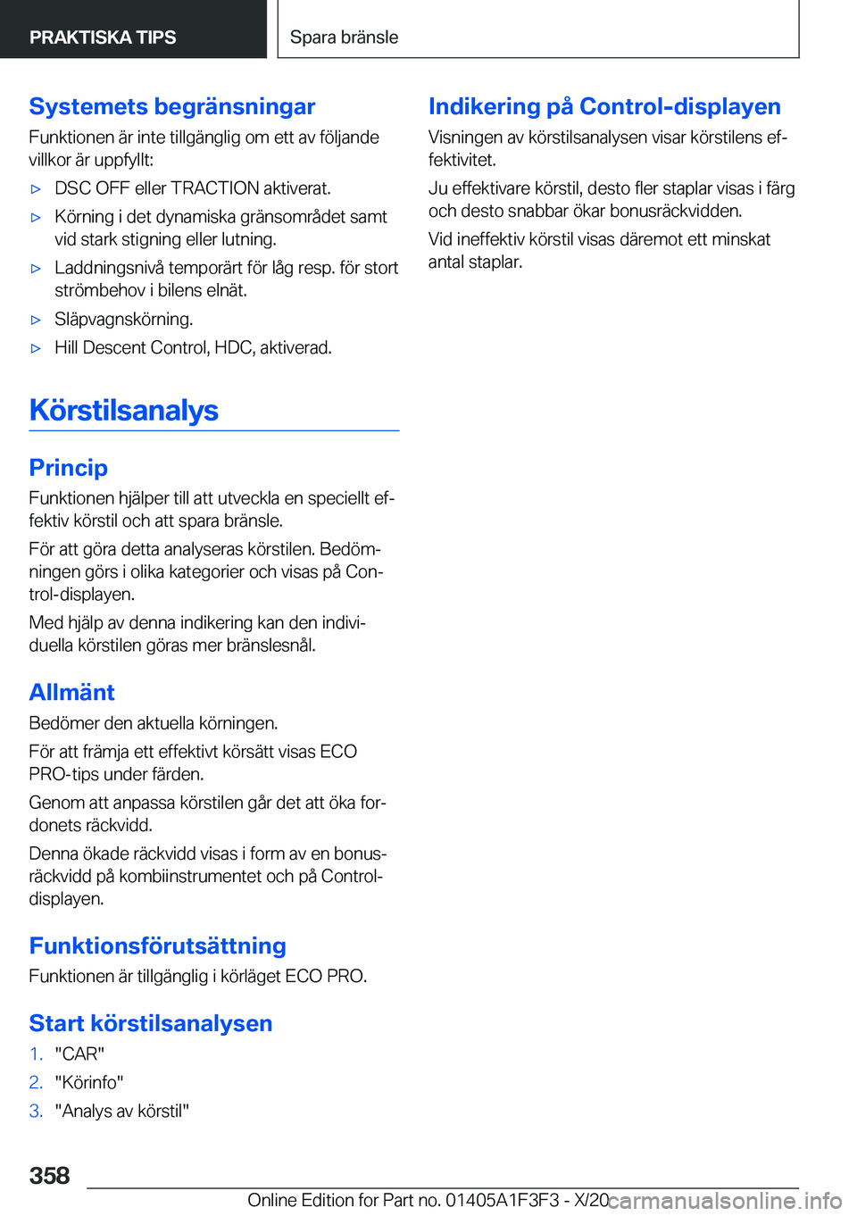 BMW X5 2021  InstruktionsbÖcker (in Swedish) �S�y�s�t�e�m�e�t�s��b�e�g�r�ä�n�s�n�i�n�g�a�r�F�u�n�k�t�i�o�n�e�n��ä�r��i�n�t�e��t�i�l�l�g�ä�n�g�l�i�g��o�m��e�t�t��a�v��f�