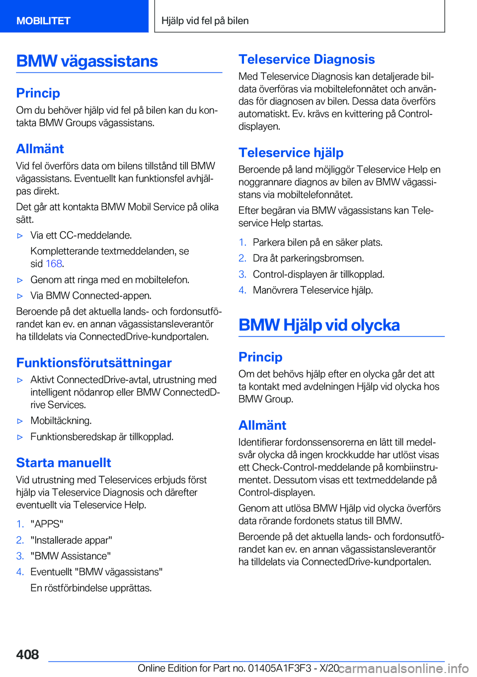 BMW X5 2021  InstruktionsbÖcker (in Swedish) �B�M�W��v�ä�g�a�s�s�i�s�t�a�n�s
�P�r�i�n�c�i�p�O�m��d�u��b�e�h�