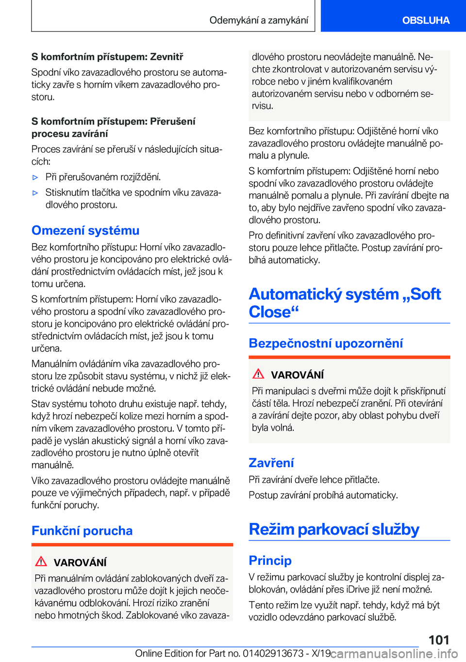 BMW X5 2020  Návod na použití (in Czech) �S��k�o�m�f�o�r�t�n�