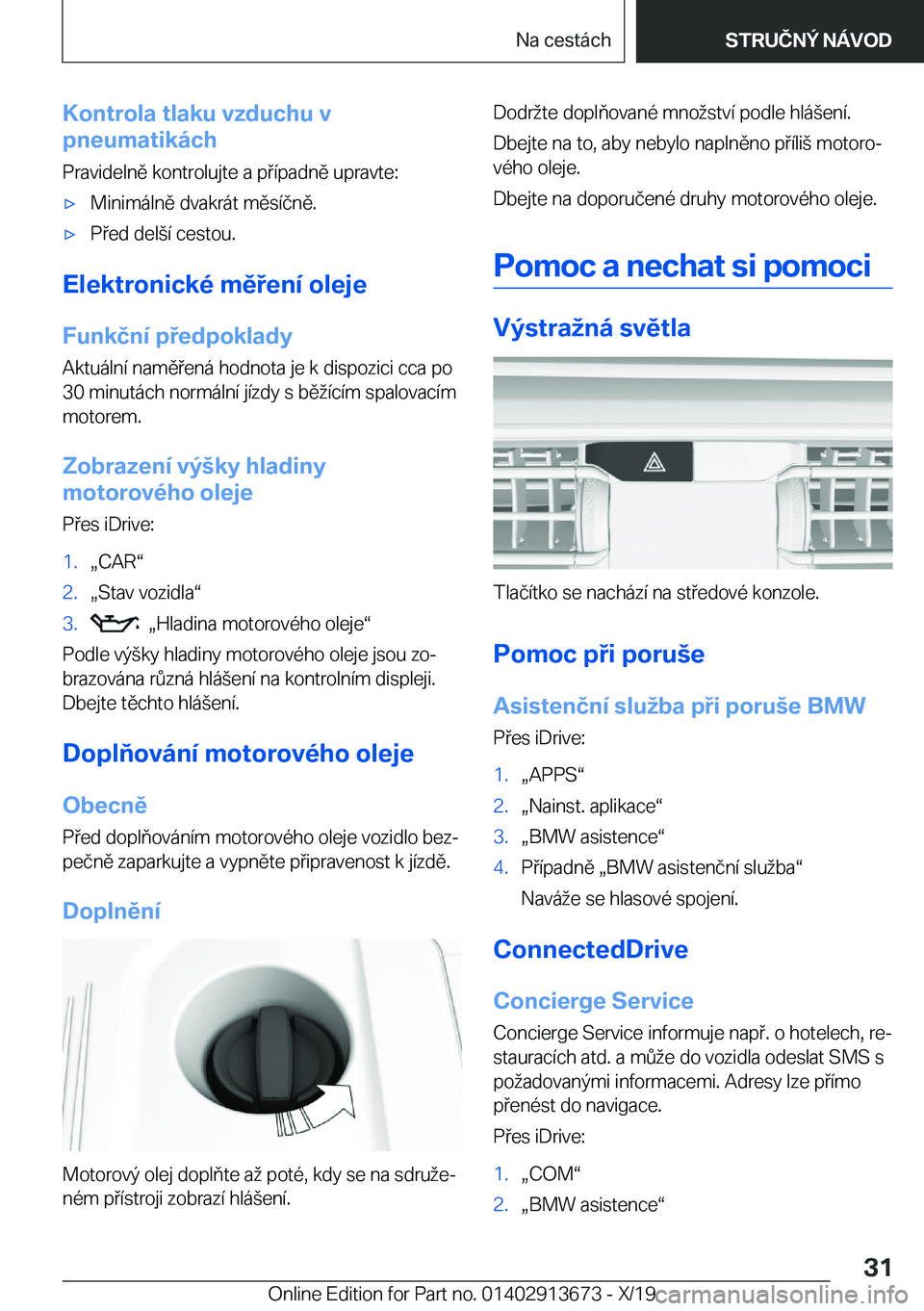 BMW X5 2020  Návod na použití (in Czech) �K�o�n�t�r�o�l�a��t�l�a�k�u��v�z�d�u�c�h�u��v
�p�n�e�u�m�a�t�i�k�