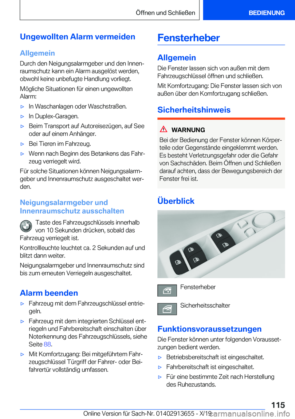 BMW X5 2020  Betriebsanleitungen (in German) �U�n�g�e�w�o�l�l�t�e�n��A�l�a�r�m��v�e�r�m�e�i�d�e�n
�A�l�l�g�e�m�e�i�n �D�u�r�c�h��d�e�n��N�e�i�g�u�n�g�s�a�l�a�r�m�g�e�b�e�r��u�n�d��d�e�n��I�n�n�e�nj
�r�a�u�m�s�c�h�u�t�z��k�a�n�n��e�i�n�