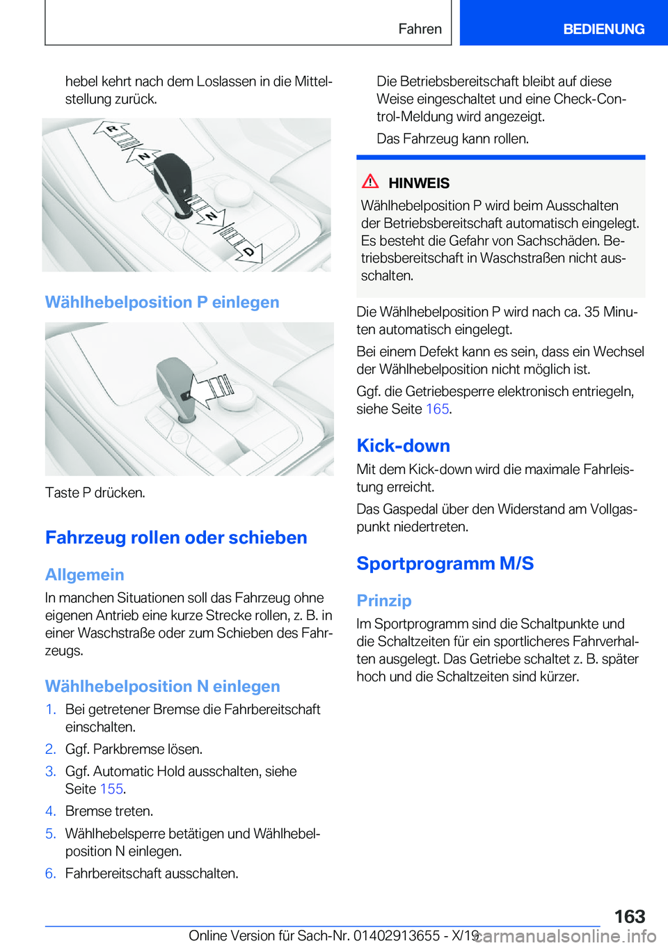 BMW X5 2020  Betriebsanleitungen (in German) �h�e�b�e�l��k�e�h�r�t��n�a�c�h��d�e�m��L�o�s�l�a�s�s�e�n��i�n��d�i�e��M�i�t�t�e�lj�s�t�e�l�l�u�n�g��z�u�r�