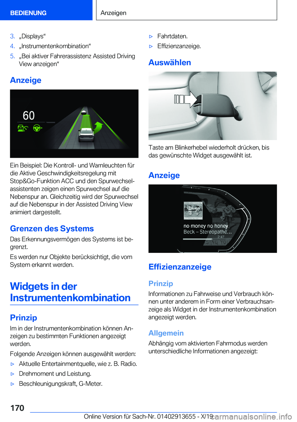 BMW X5 2020  Betriebsanleitungen (in German) �3�.x�D�i�s�p�l�a�y�sv�4�.x�I�n�s�t�r�u�m�e�n�t�e�n�k�o�m�b�i�n�a�t�i�o�nv�5�.x�B�e�i��a�k�t�i�v�e�r��F�a�h�r�e�r�a�s�s�i�s�t�e�n�z��A�s�s�i�s�t�e�d��D�r�i�v�i�n�g
�V�i�e�w��a�n�z�e�i�g�e�n