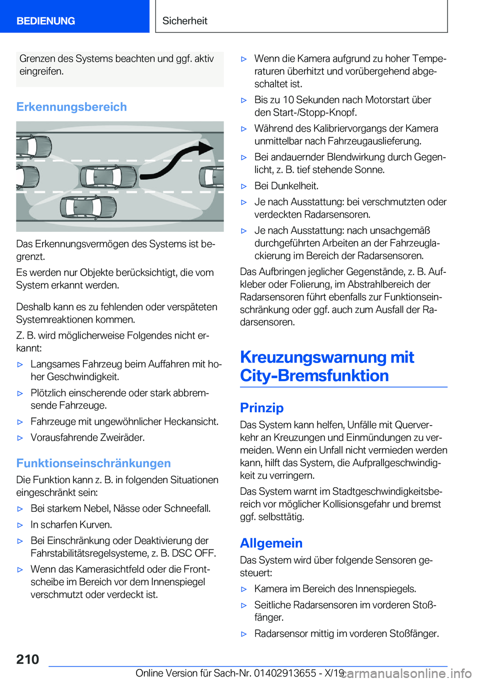 BMW X5 2020  Betriebsanleitungen (in German) �G�r�e�n�z�e�n��d�e�s��S�y�s�t�e�m�s��b�e�a�c�h�t�e�n��u�n�d��g�g�f�.��a�k�t�i�v�e�i�n�g�r�e�i�f�e�n�.
�E�r�k�e�n�n�u�n�g�s�b�e�r�e�i�c�h
�D�a�s��E�r�k�e�n�n�u�n�g�s�v�e�r�m�