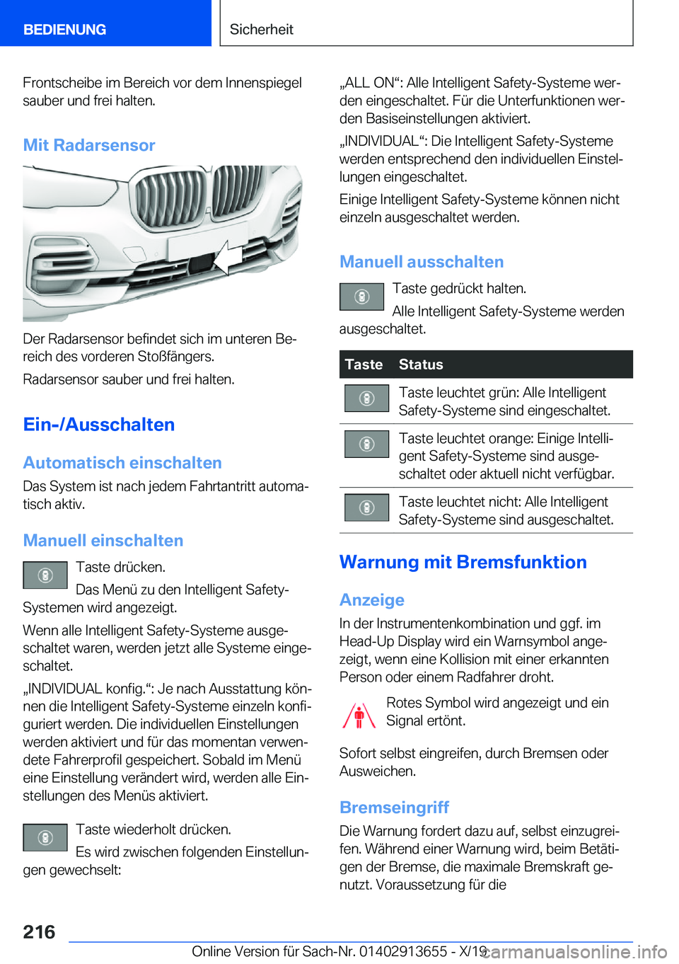 BMW X5 2020  Betriebsanleitungen (in German) �F�r�o�n�t�s�c�h�e�i�b�e��i�m��B�e�r�e�i�c�h��v�o�r��d�e�m��I�n�n�e�n�s�p�i�e�g�e�l
�s�a�u�b�e�r��u�n�d��f�r�e�i��h�a�l�t�e�n�.
�M�i�t��R�a�d�a�r�s�e�n�s�o�r
�D�e�r��R�a�d�a�r�s�e�n�s�o�r��