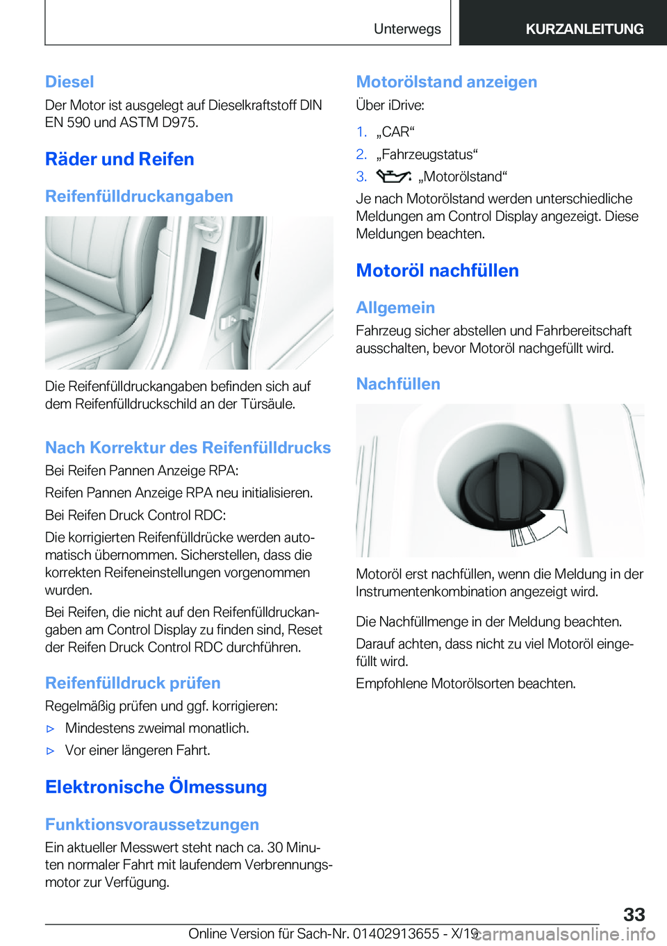 BMW X5 2020  Betriebsanleitungen (in German) �D�i�e�s�e�l
�D�e�r��M�o�t�o�r��i�s�t��a�u�s�g�e�l�e�g�t��a�u�f��D�i�e�s�e�l�k�r�a�f�t�s�t�o�f�f��D�I�N
�E�N��5�9�0��u�n�d��A�S�T�M��D�9�7�5�.
�R�