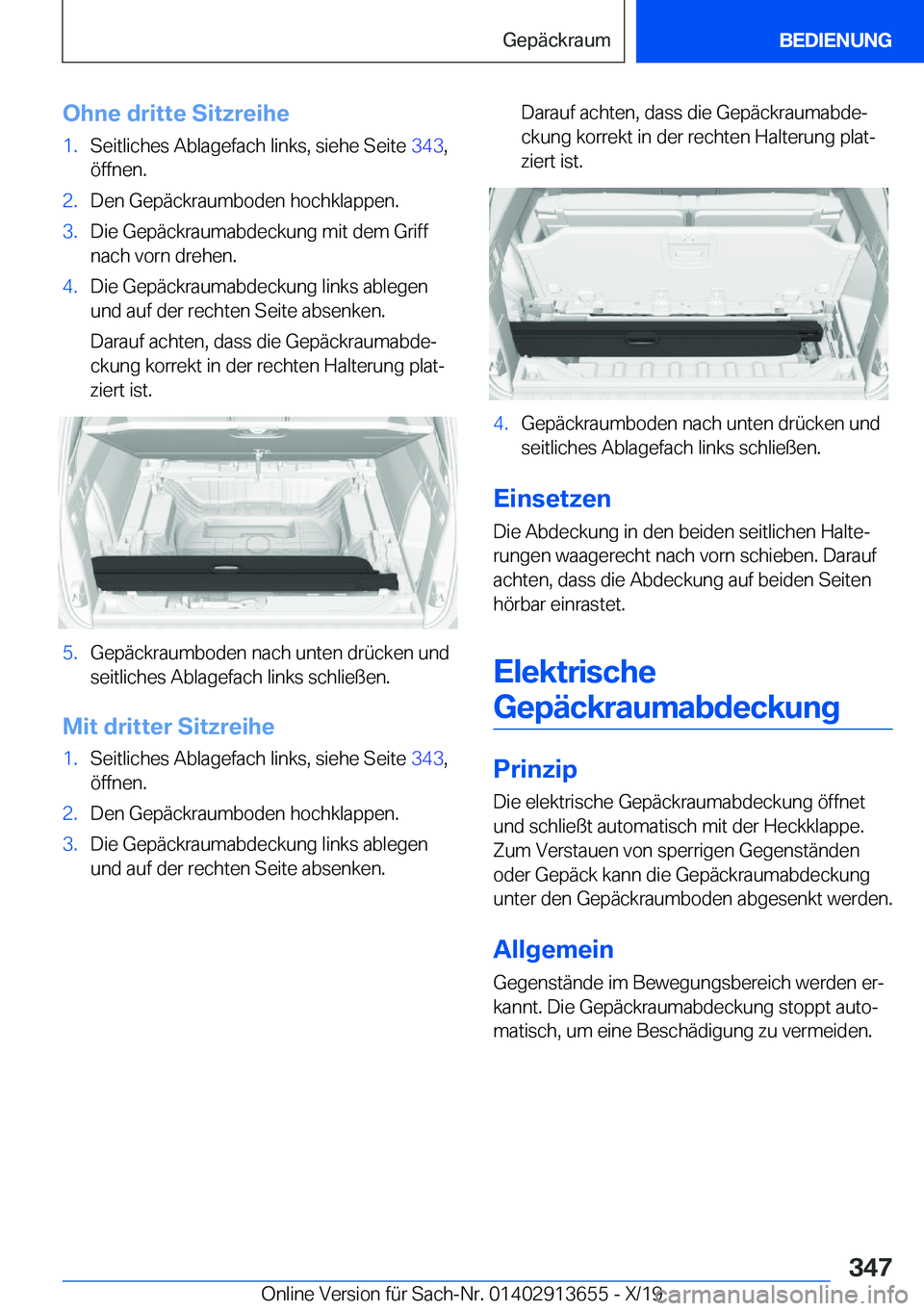 BMW X5 2020  Betriebsanleitungen (in German) �O�h�n�e��d�r�i�t�t�e��S�i�t�z�r�e�i�h�e�1�.�S�e�i�t�l�i�c�h�e�s��A�b�l�a�g�e�f�a�c�h��l�i�n�k�s�,��s�i�e�h�e��S�e�i�t�e��3�4�3�,
�