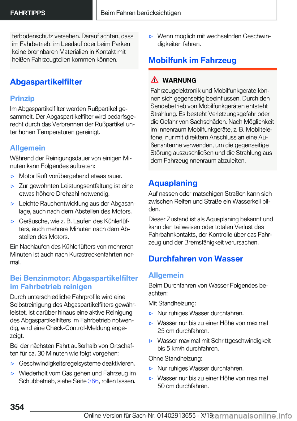 BMW X5 2020  Betriebsanleitungen (in German) �t�e�r�b�o�d�e�n�s�c�h�u�t�z��v�e�r�s�e�h�e�n�.��D�a�r�a�u�f��a�c�h�t�e�n�,��d�a�s�s
�i�m��F�a�h�r�b�e�t�r�i�e�b�,��i�m��L�e�e�r�l�a�u�f��o�d�e�r��b�e�i�m��P�a�r�k�e�n �k�e�i�n�e��b�r�e�n�n