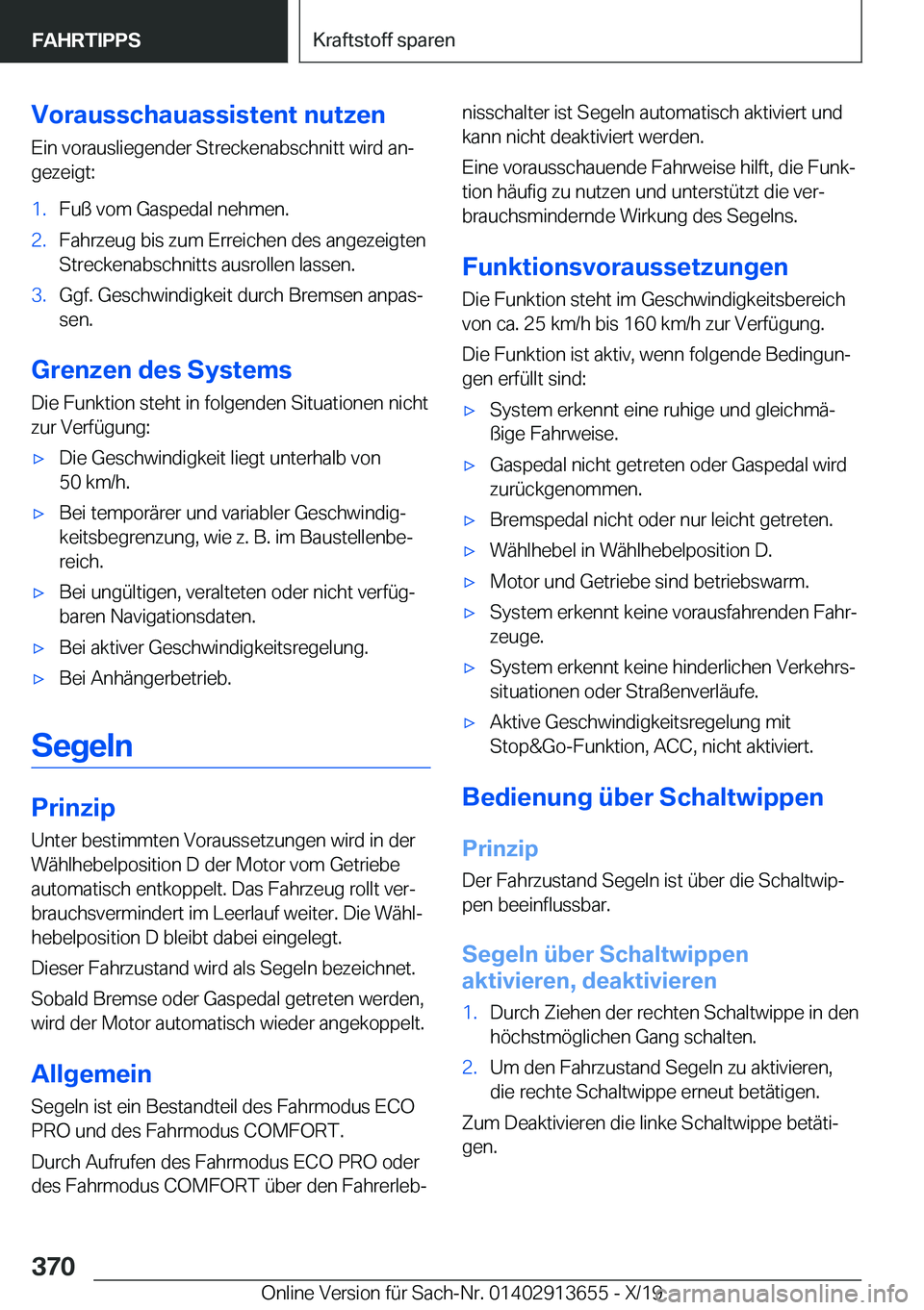 BMW X5 2020  Betriebsanleitungen (in German) �V�o�r�a�u�s�s�c�h�a�u�a�s�s�i�s�t�e�n�t��n�u�t�z�e�n�E�i�n��v�o�r�a�u�s�l�i�e�g�e�n�d�e�r��S�t�r�e�c�k�e�n�a�b�s�c�h�n�i�t�t��w�i�r�d��a�nj
�g�e�z�e�i�g�t�:�1�.�F�u�