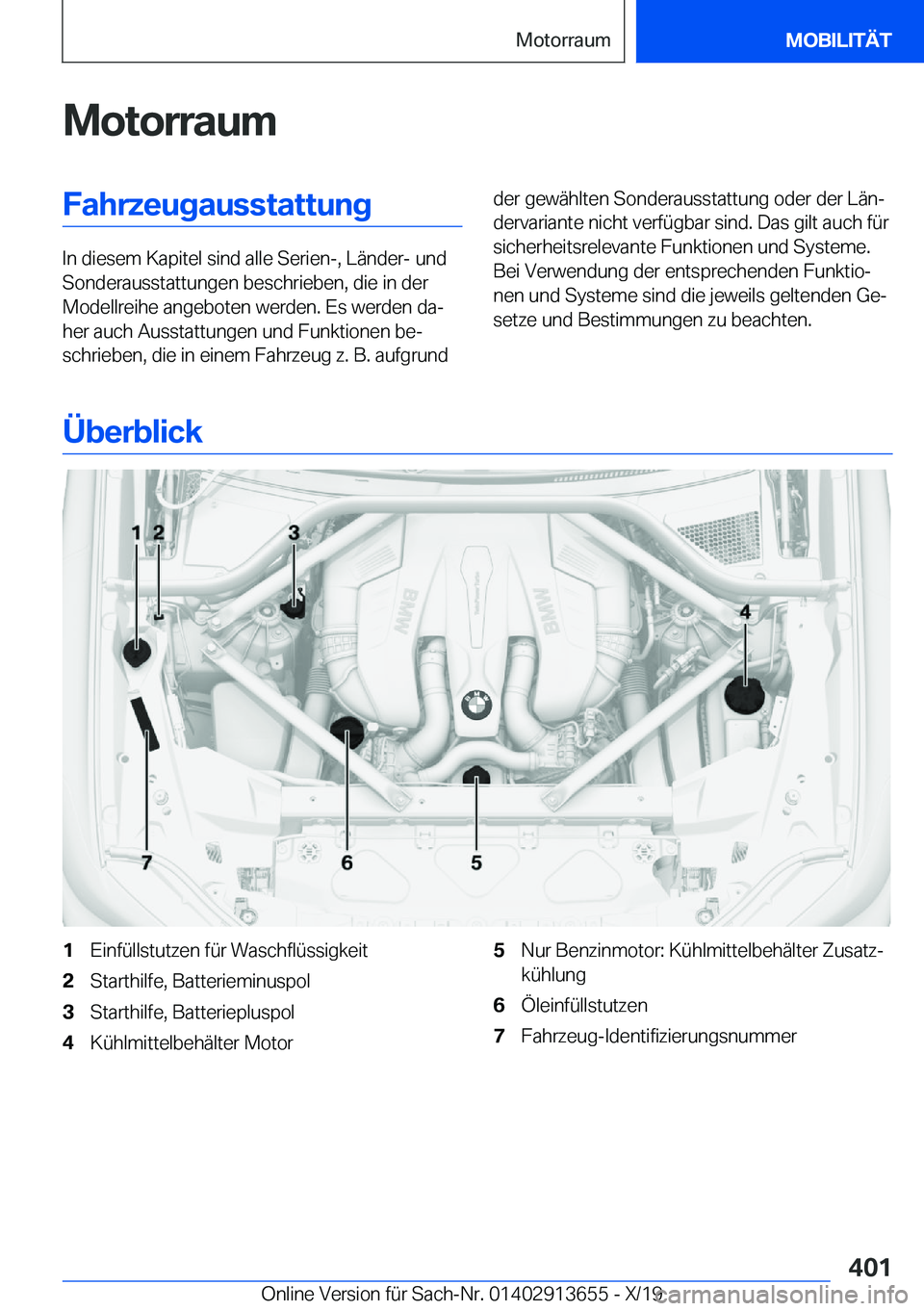 BMW X5 2020  Betriebsanleitungen (in German) �M�o�t�o�r�r�a�u�m�F�a�h�r�z�e�u�g�a�u�s�s�t�a�t�t�u�n�g
�I�n��d�i�e�s�e�m��K�a�p�i�t�e�l��s�i�n�d��a�l�l�e��S�e�r�i�e�n�-�,��L�