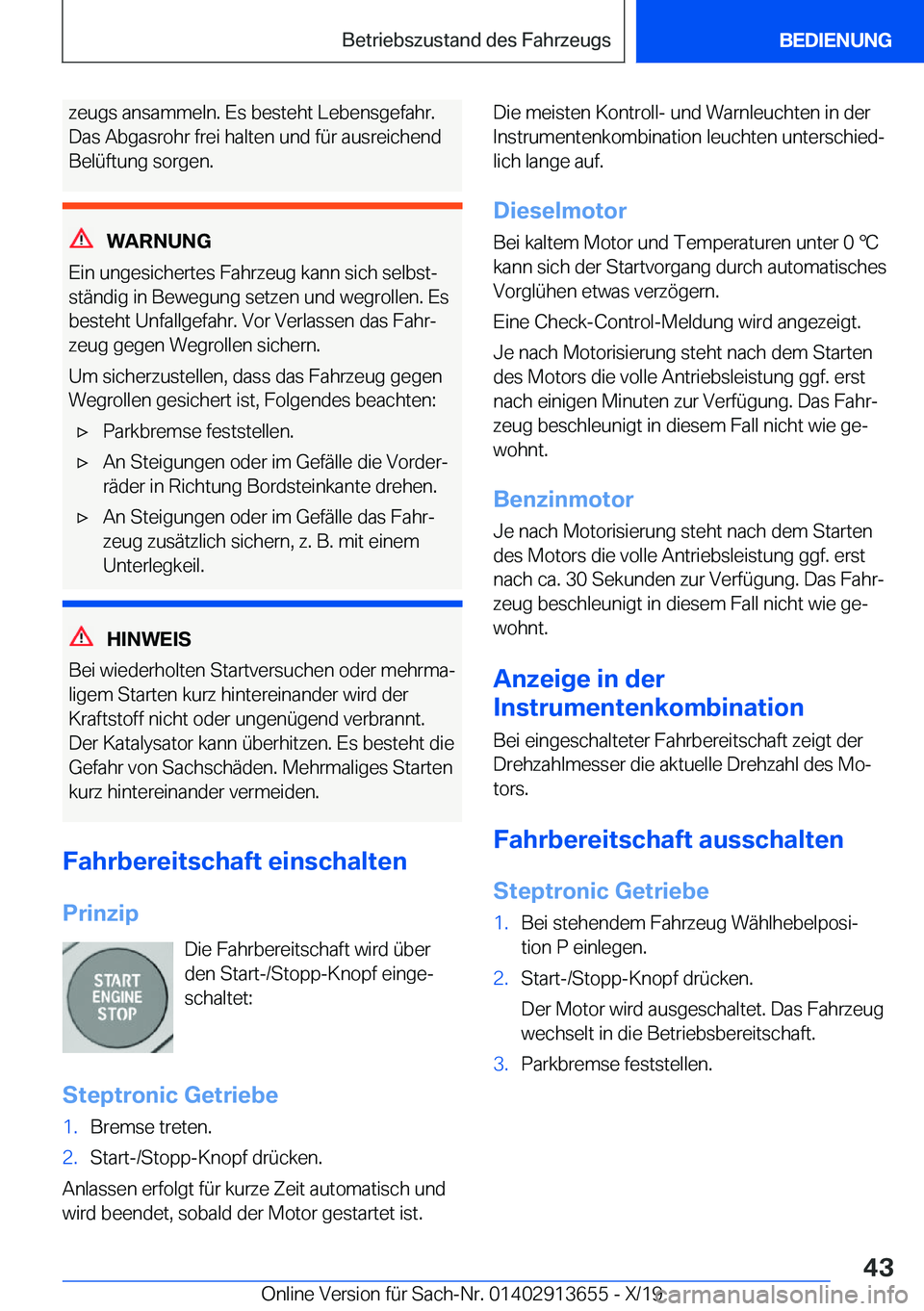 BMW X5 2020  Betriebsanleitungen (in German) �z�e�u�g�s��a�n�s�a�m�m�e�l�n�.��E�s��b�e�s�t�e�h�t��L�e�b�e�n�s�g�e�f�a�h�r�.
�D�a�s��A�b�g�a�s�r�o�h�r��f�r�e�i��h�a�l�t�e�n��u�n�d��f�