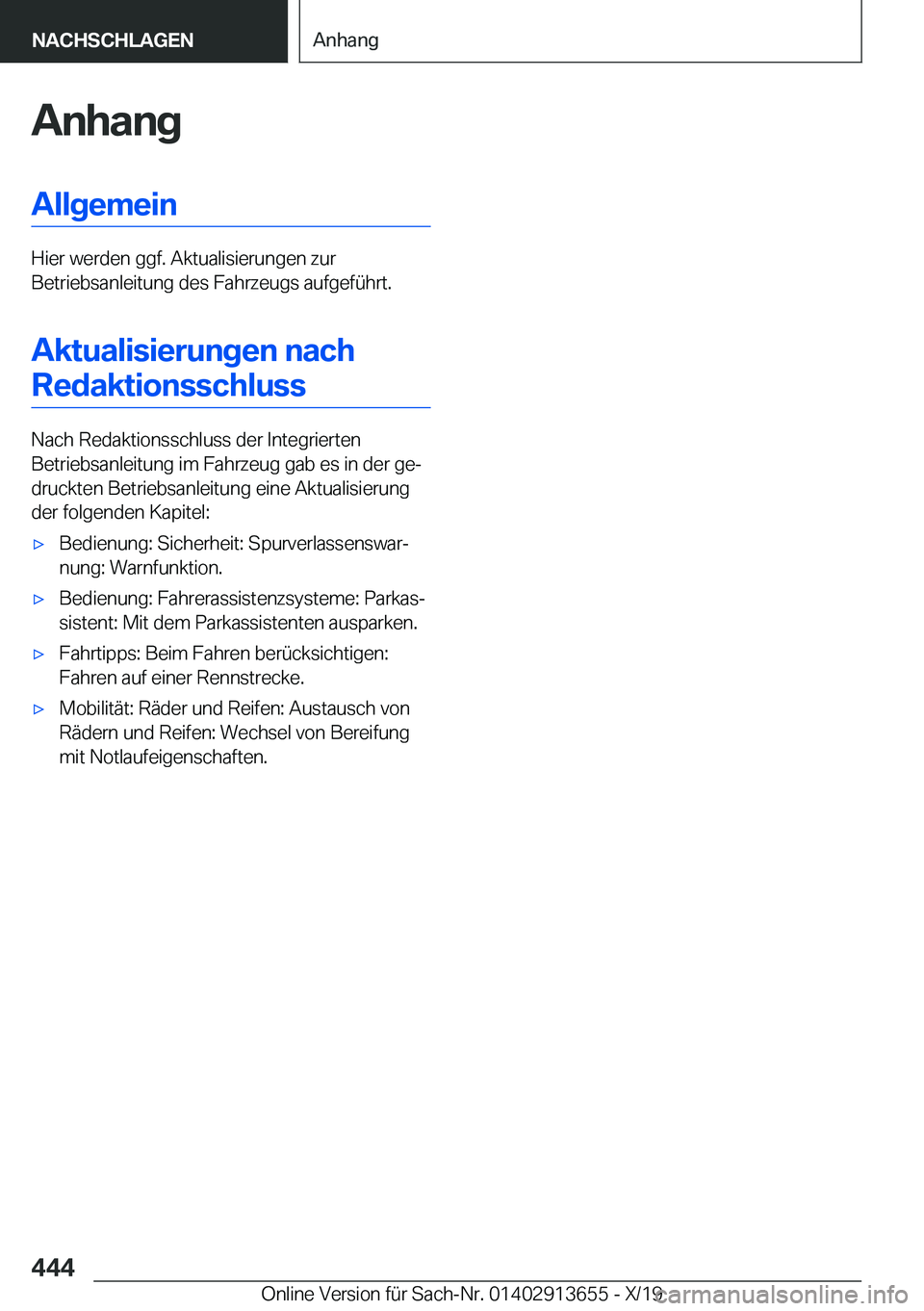 BMW X5 2020  Betriebsanleitungen (in German) �A�n�h�a�n�g�A�l�l�g�e�m�e�i�n
�H�i�e�r��w�e�r�d�e�n��g�g�f�.��A�k�t�u�a�l�i�s�i�e�r�u�n�g�e�n��z�u�r
�B�e�t�r�i�e�b�s�a�n�l�e�i�t�u�n�g��d�e�s��F�a�h�r�z�e�u�g�s��a�u�f�g�e�f�